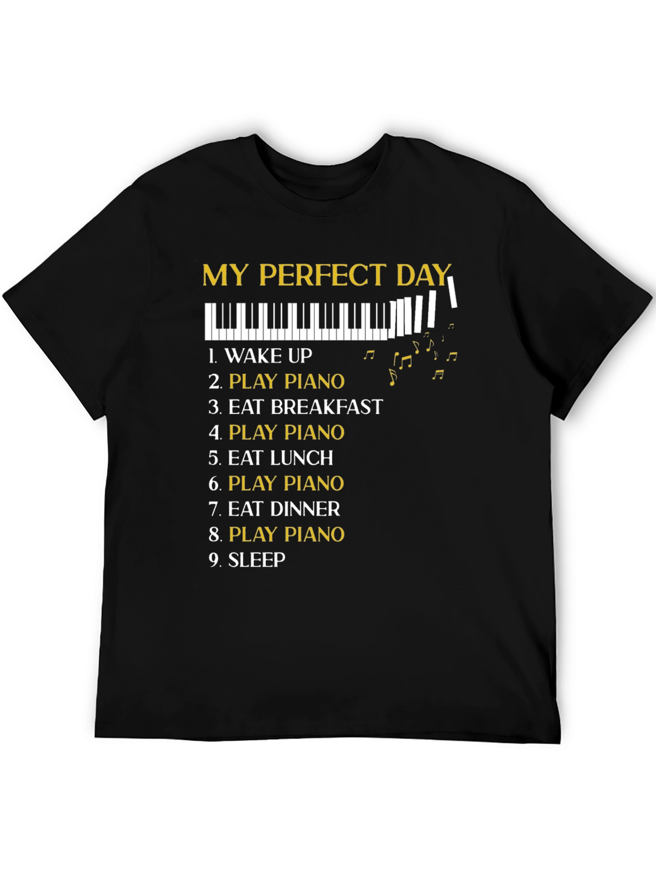 My Perfect Day Piano T-Shirt