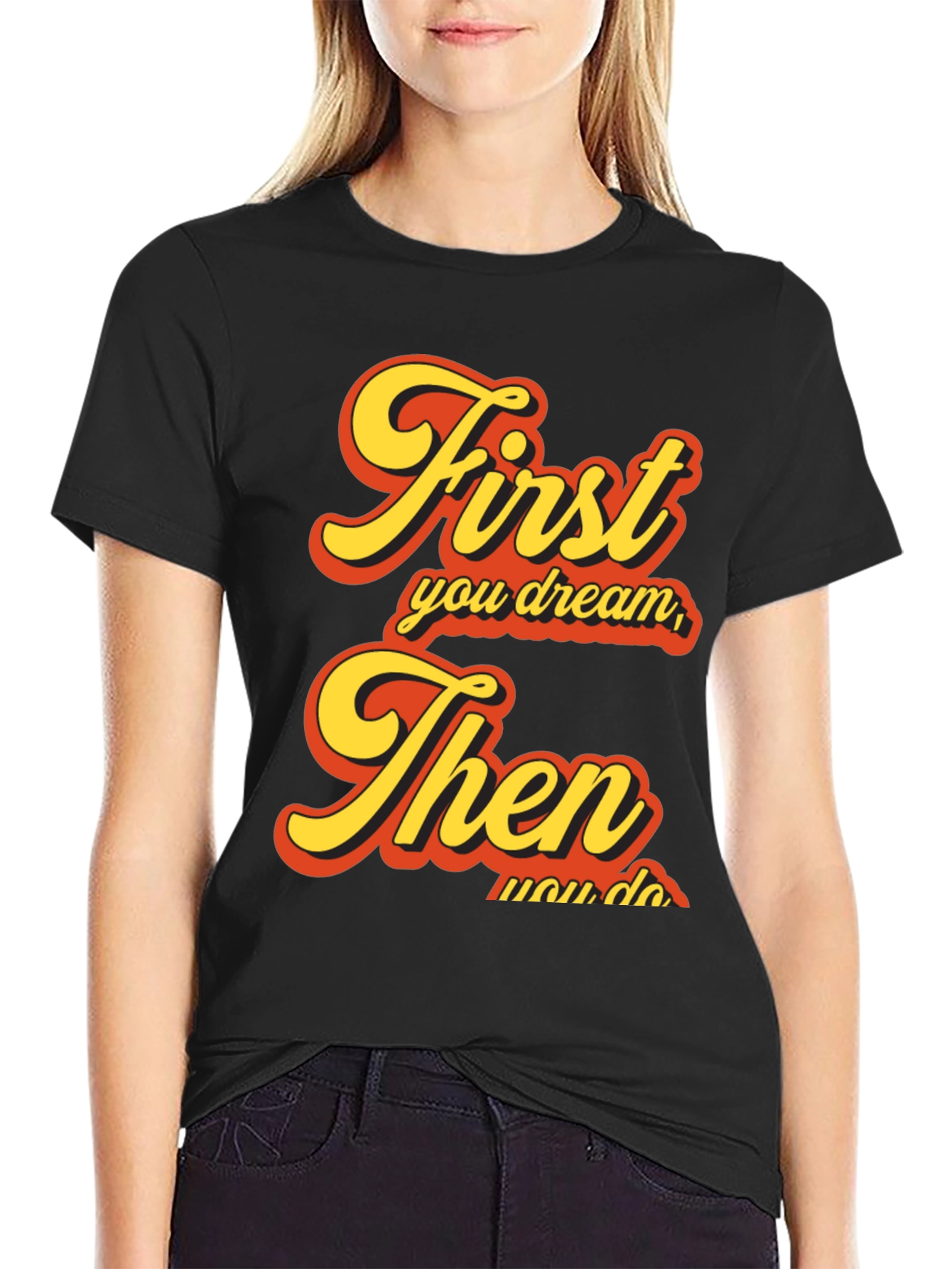 Dream Then Do Graphic Tee - Retro Style