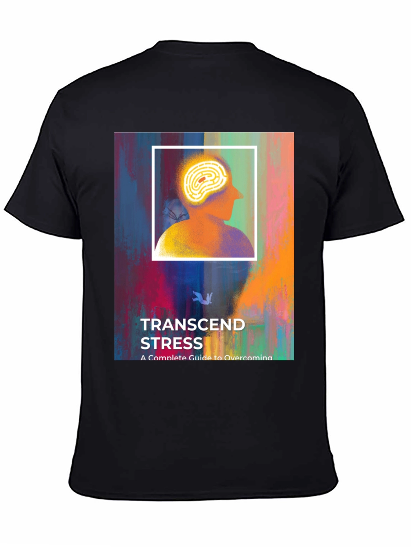 Transcend Stress T-Shirt: Mindful Brain Design