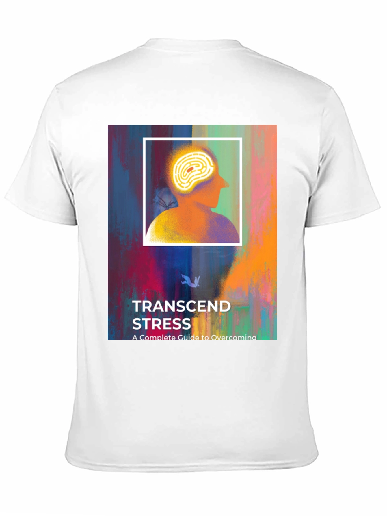 Transcend Stress T-Shirt: Mindful Brain Design