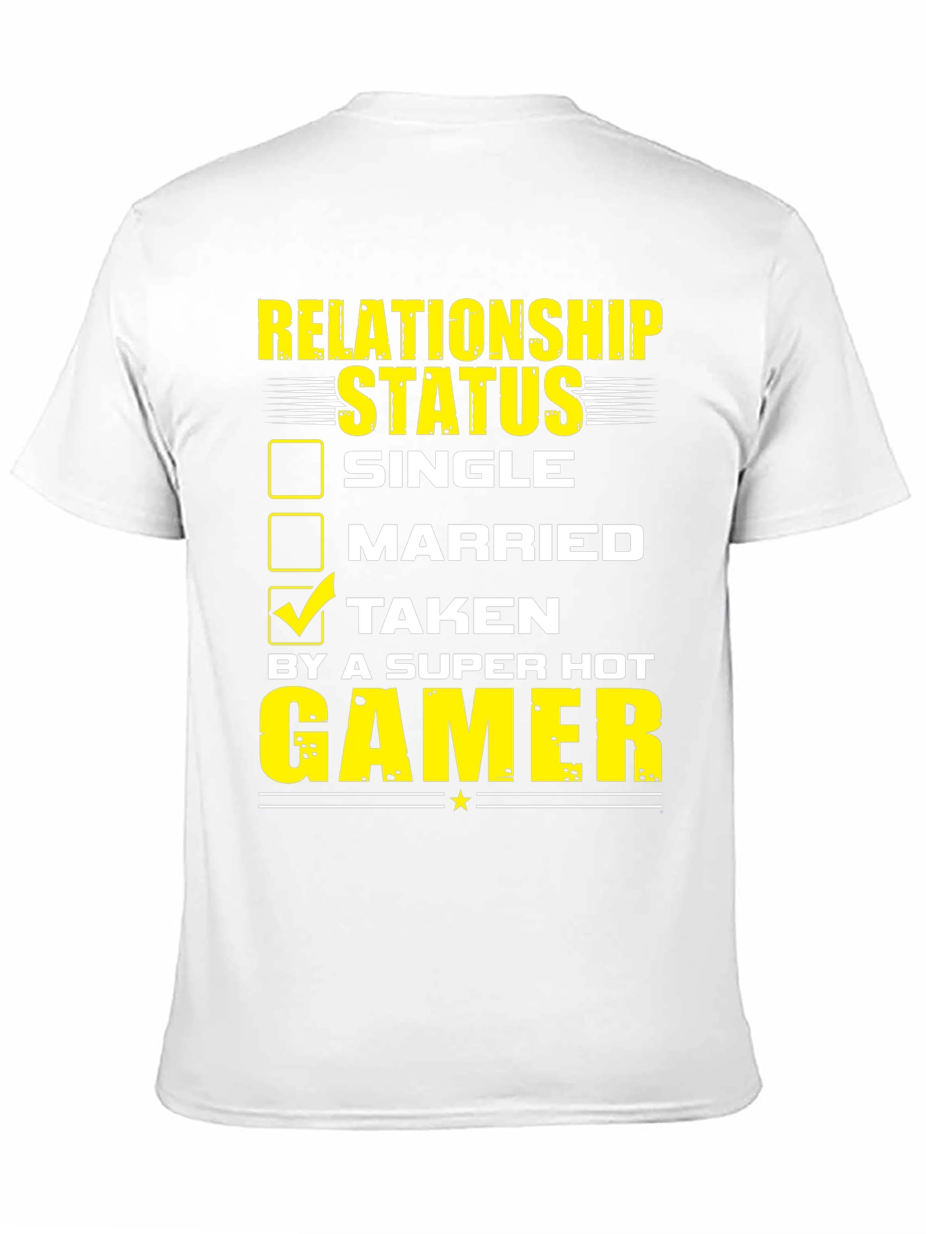 Relationship Status: Taken by a Super Hot Gamer T-Shirt
