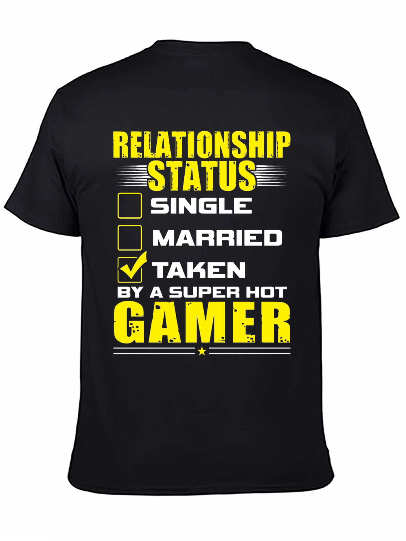 Relationship Status: Taken by a Super Hot Gamer T-Shirt