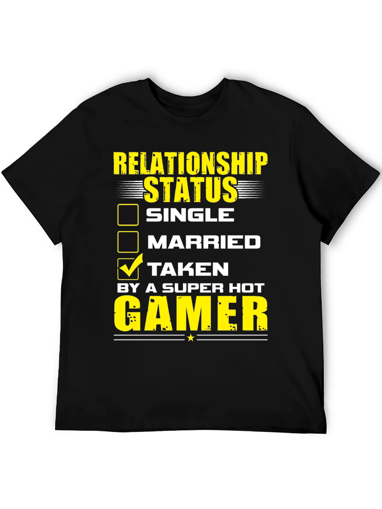 Relationship Status: Taken by a Super Hot Gamer T-Shirt