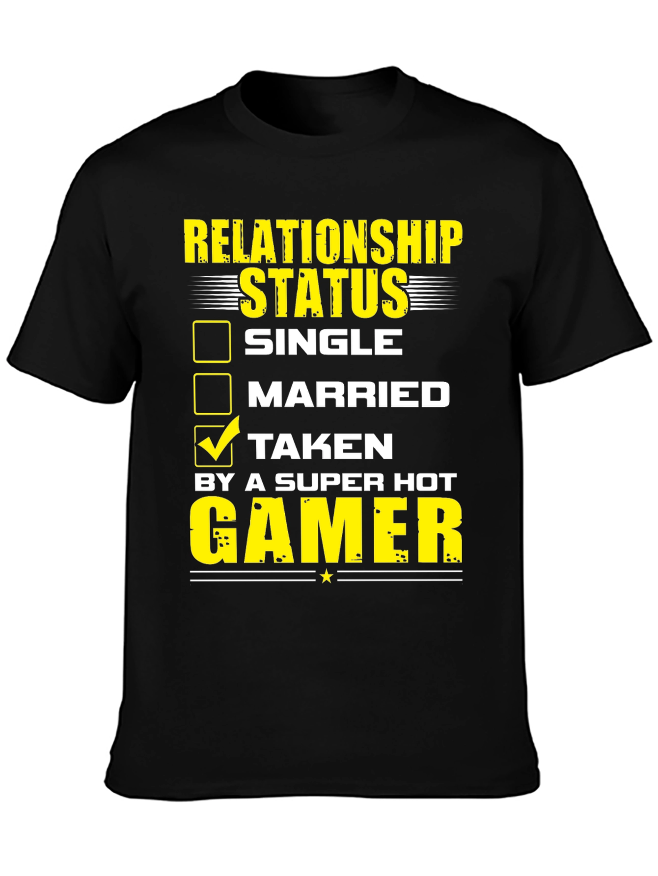 Relationship Status: Taken by a Super Hot Gamer T-Shirt