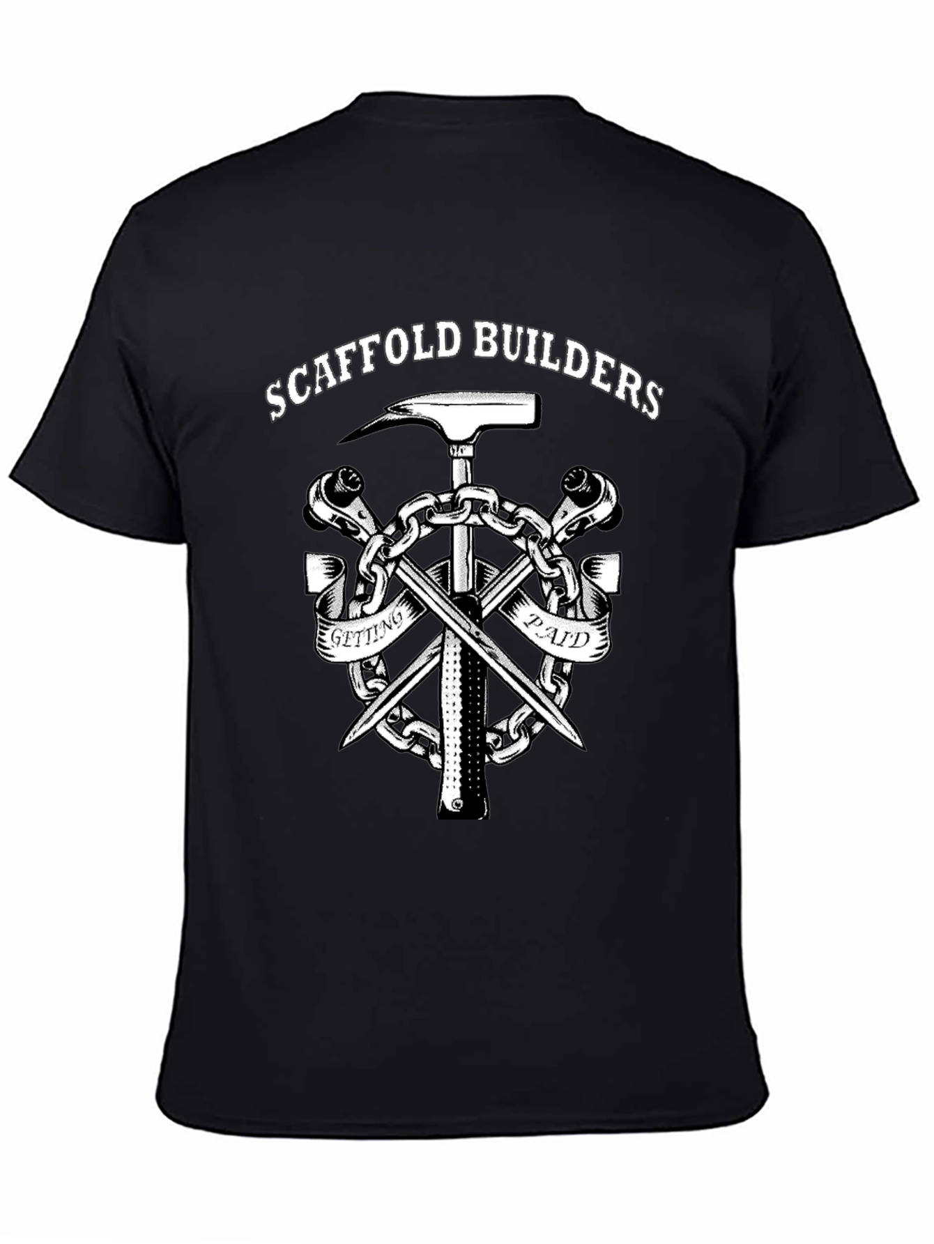 Scaffold Builders T-Shirt - Getting Paid Workwear