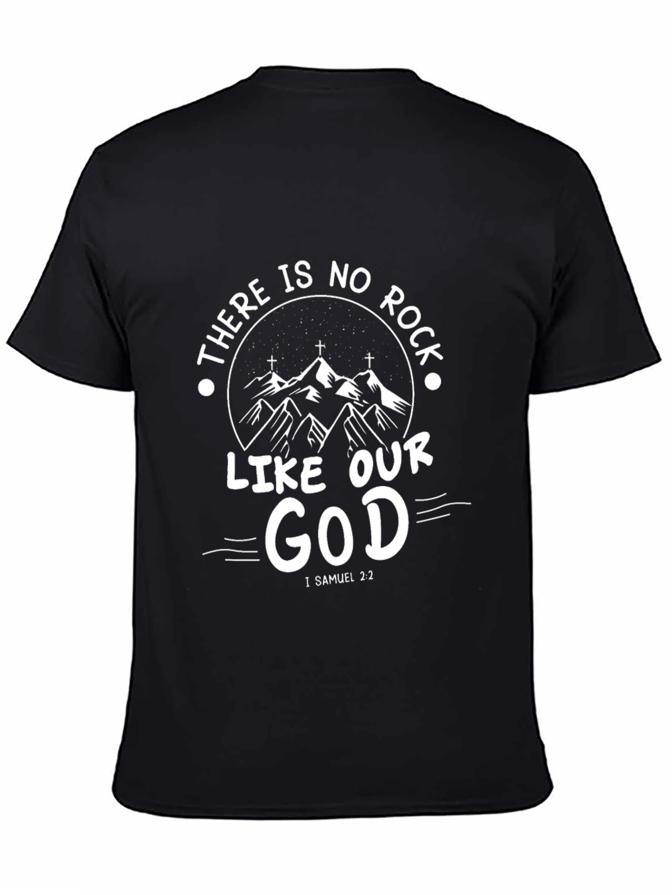 There Is No Rock Like Our God Graphic Tee