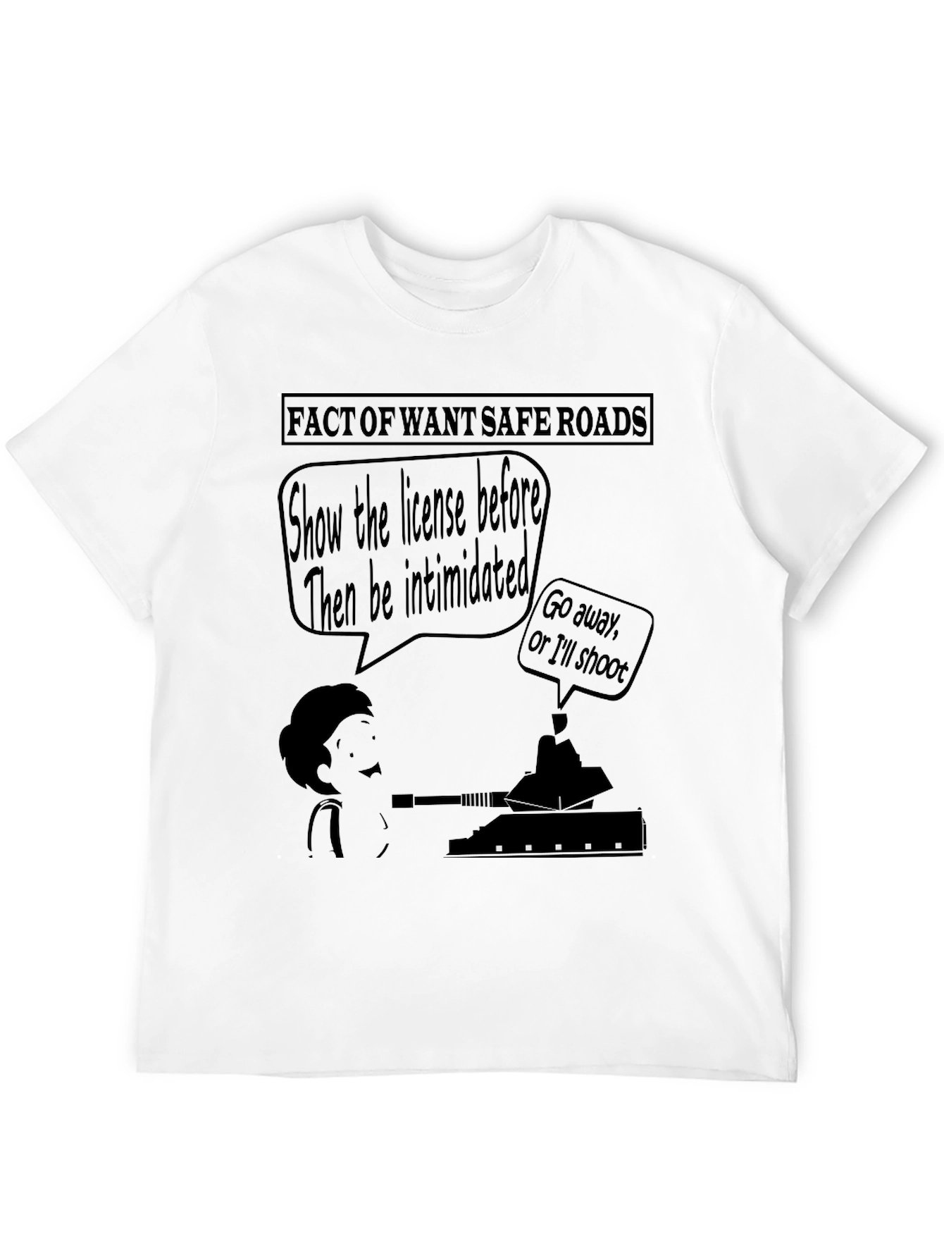 Humorous Safe Roads Graphic T-Shirt