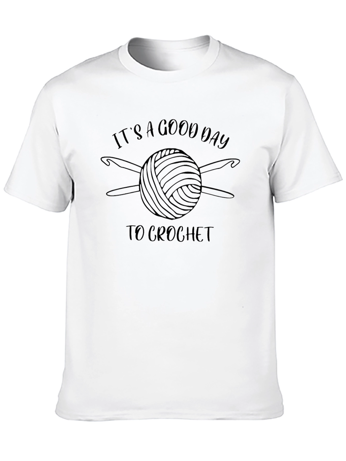 Its A Good Day To Crochet T-Shirt