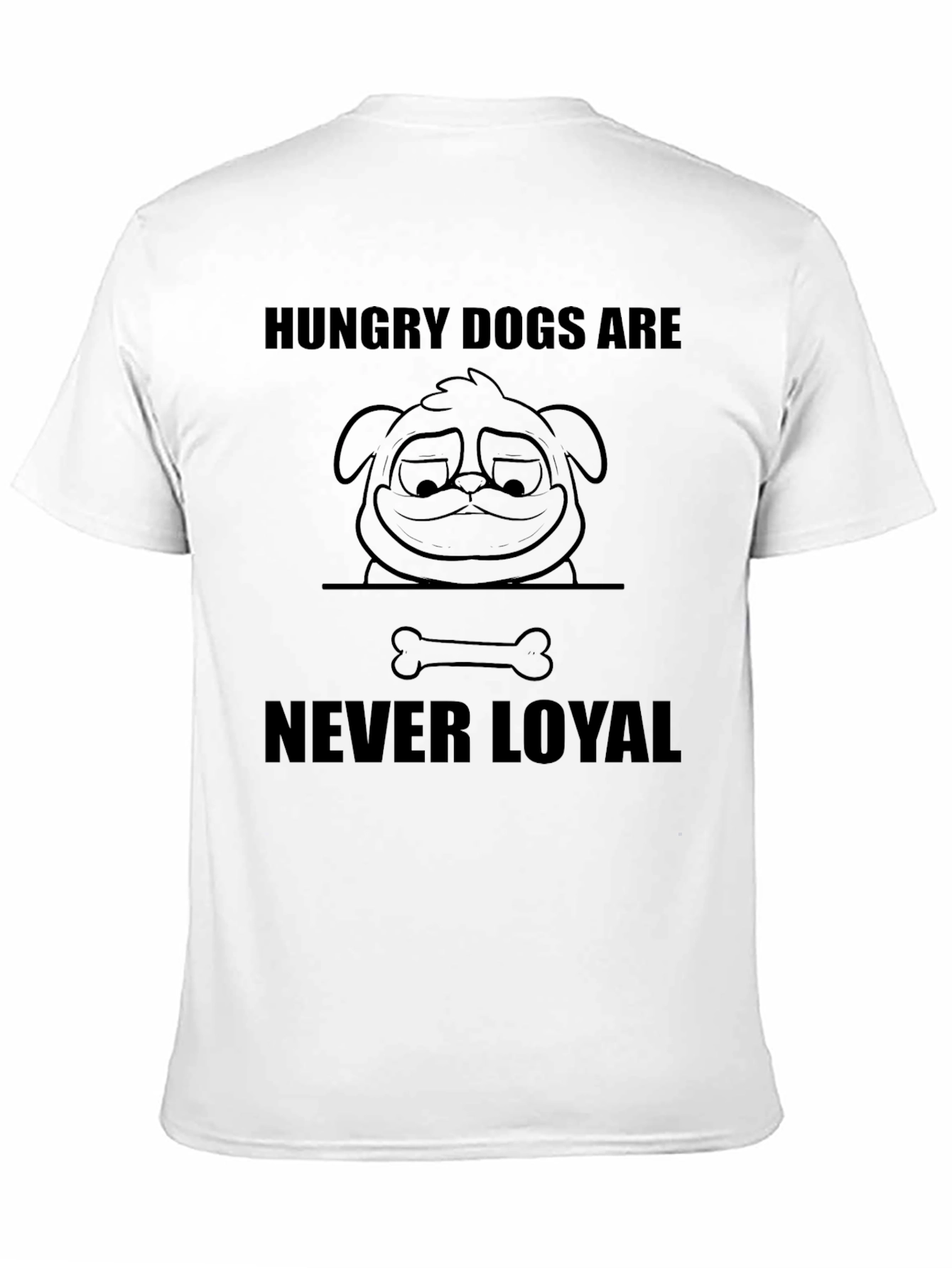 Hungry Dogs Tee: Never Loyal Graphic T-Shirt