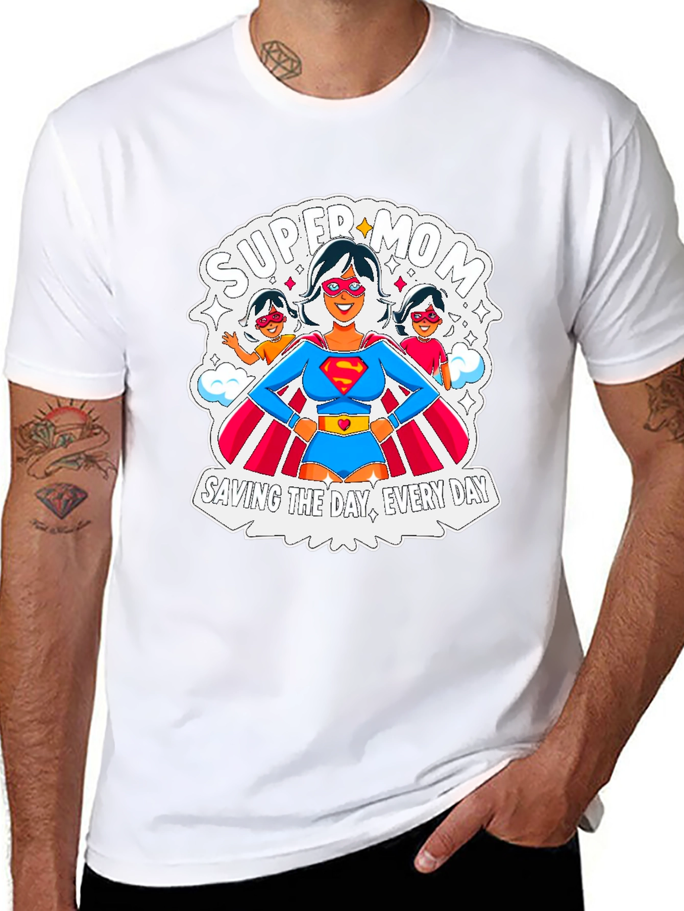 Super Mom T-Shirt: Everyday Hero Tee