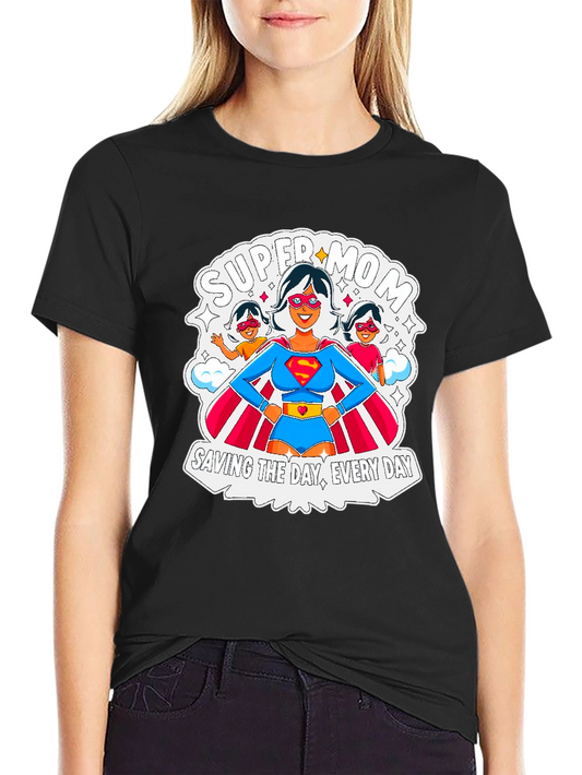 Super Mom T-Shirt: Everyday Hero Tee