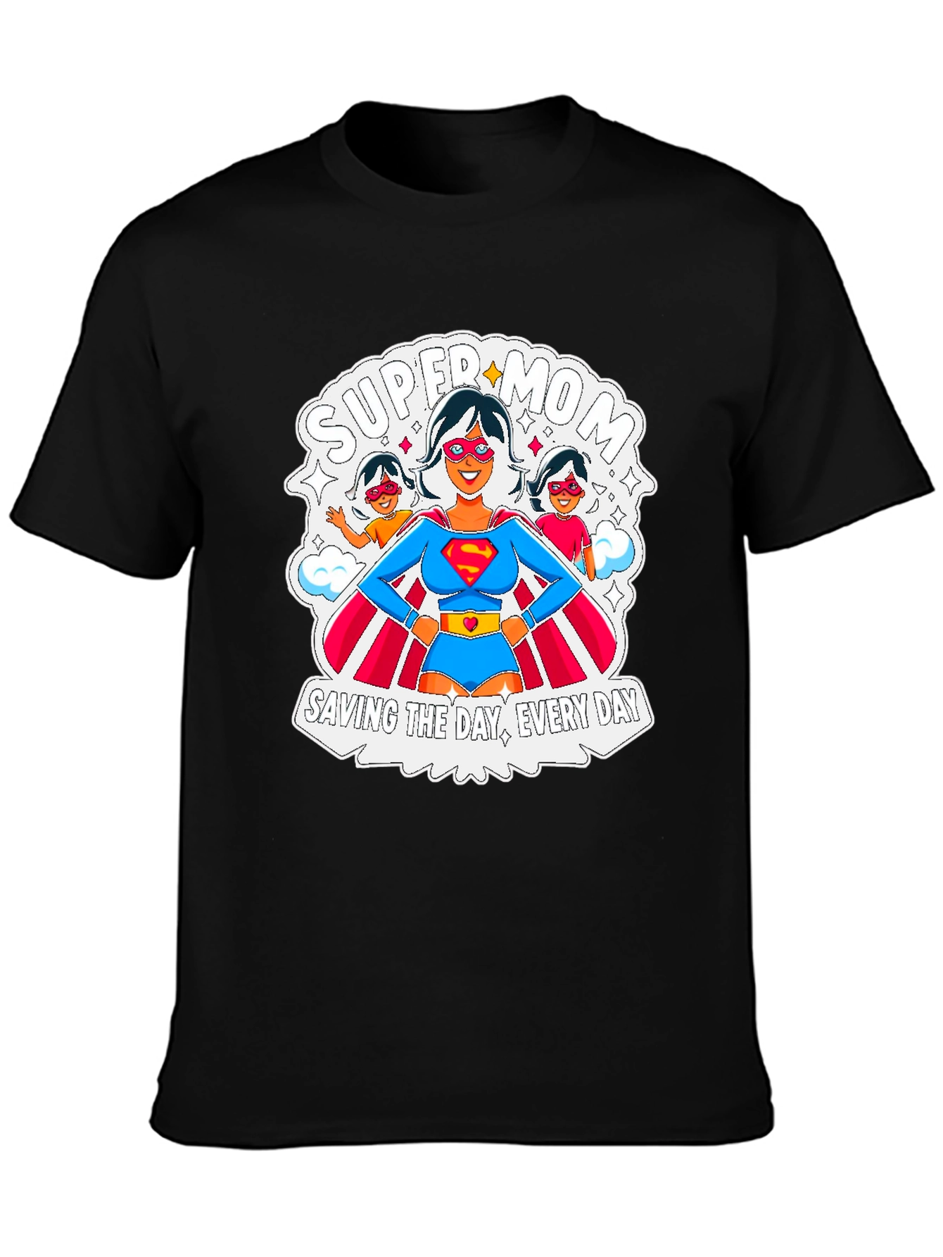 Super Mom T-Shirt: Everyday Hero Tee