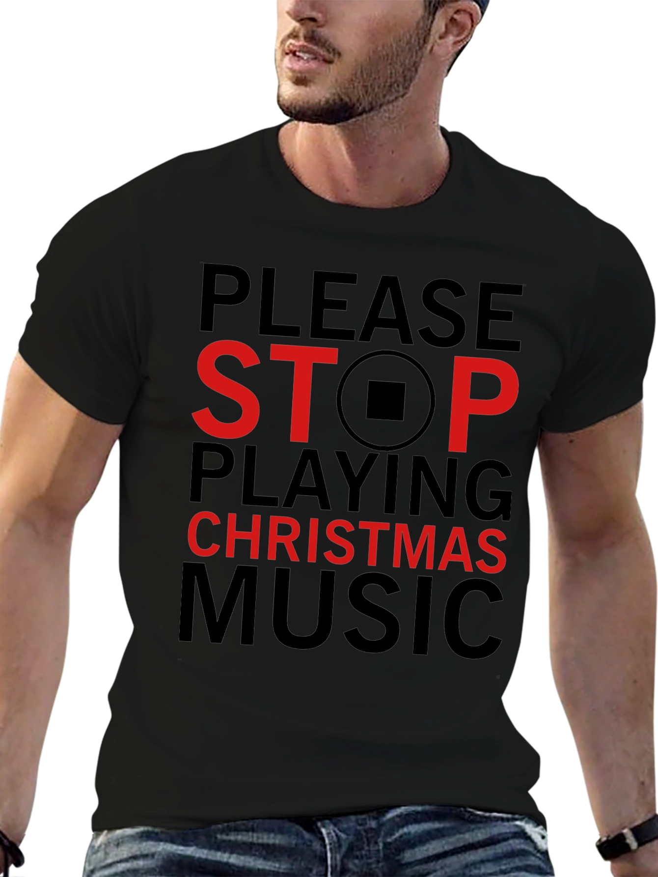 Stop Christmas Music T-Shirt - Black Cotton Blend