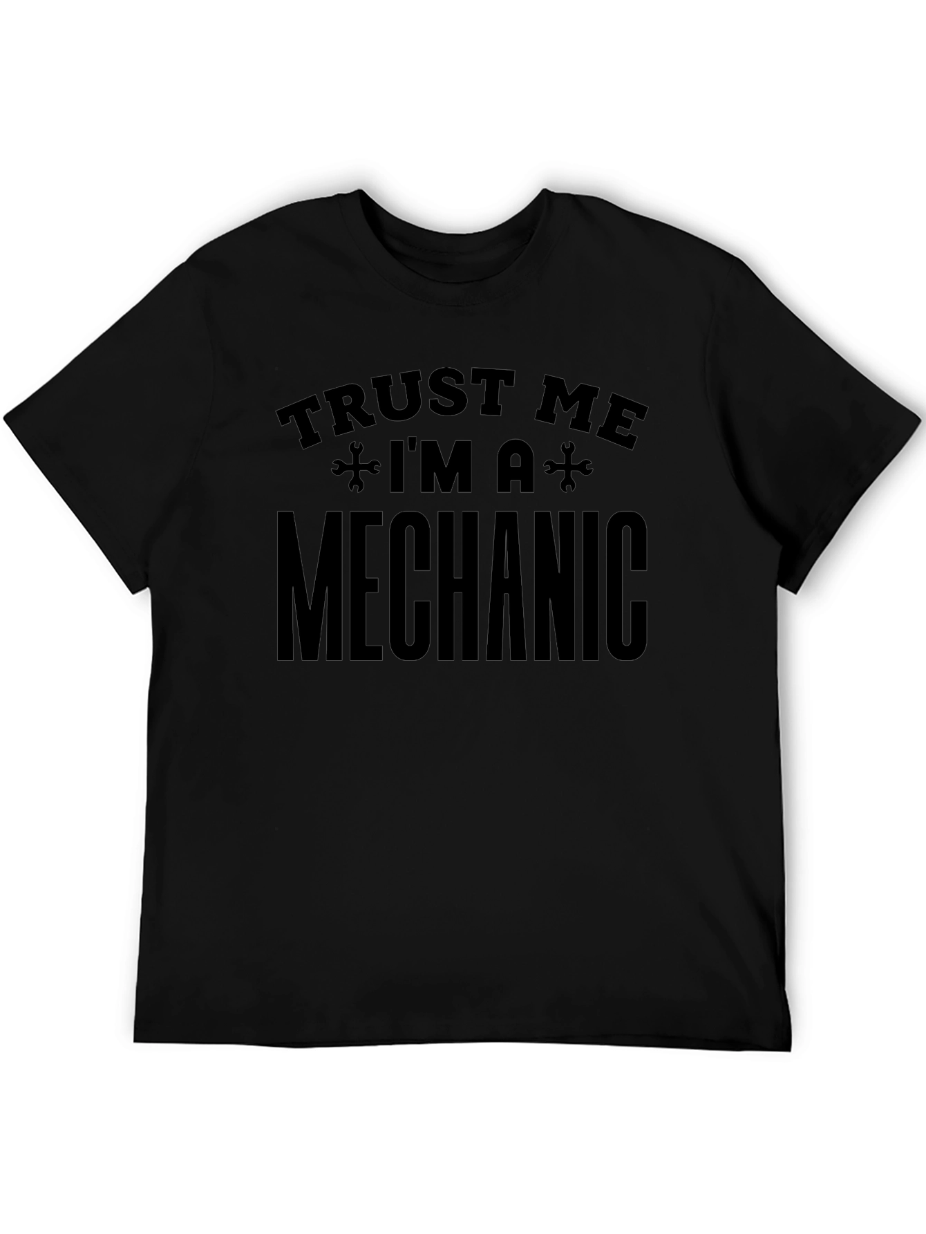 Trust Me Im A Mechanic T-Shirt Funny Gift
