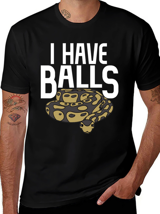 I Have Balls Python Graphic T-Shirt