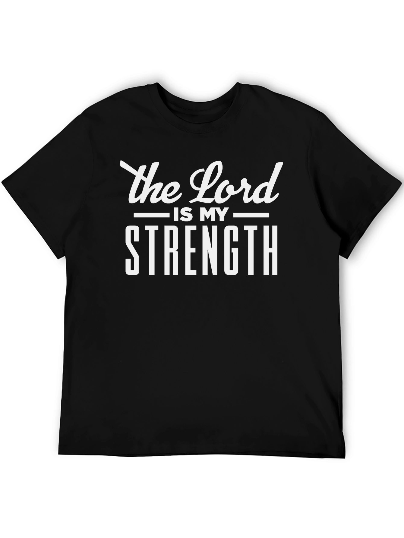 The Lord Is My Strength T-Shirt Christian Tee