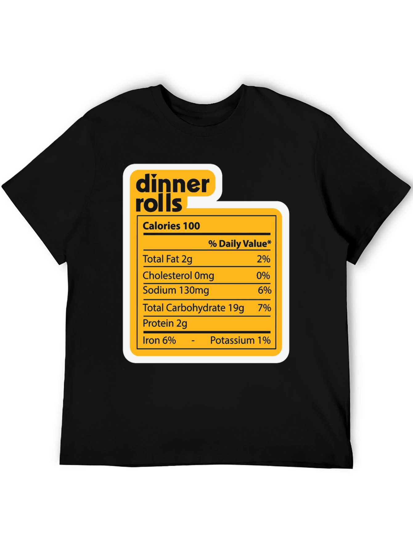 Dinner Rolls Nutrition Facts Novelty T-Shirt