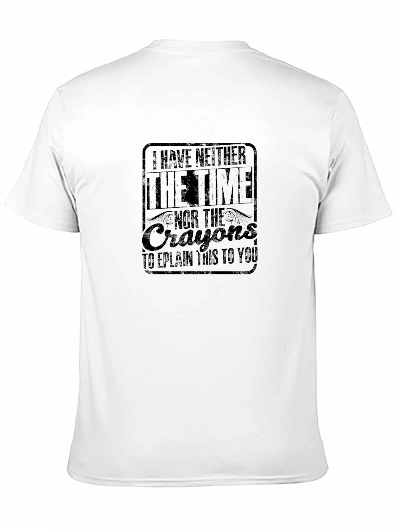 Humorous Black T-Shirt: No Time or Crayons