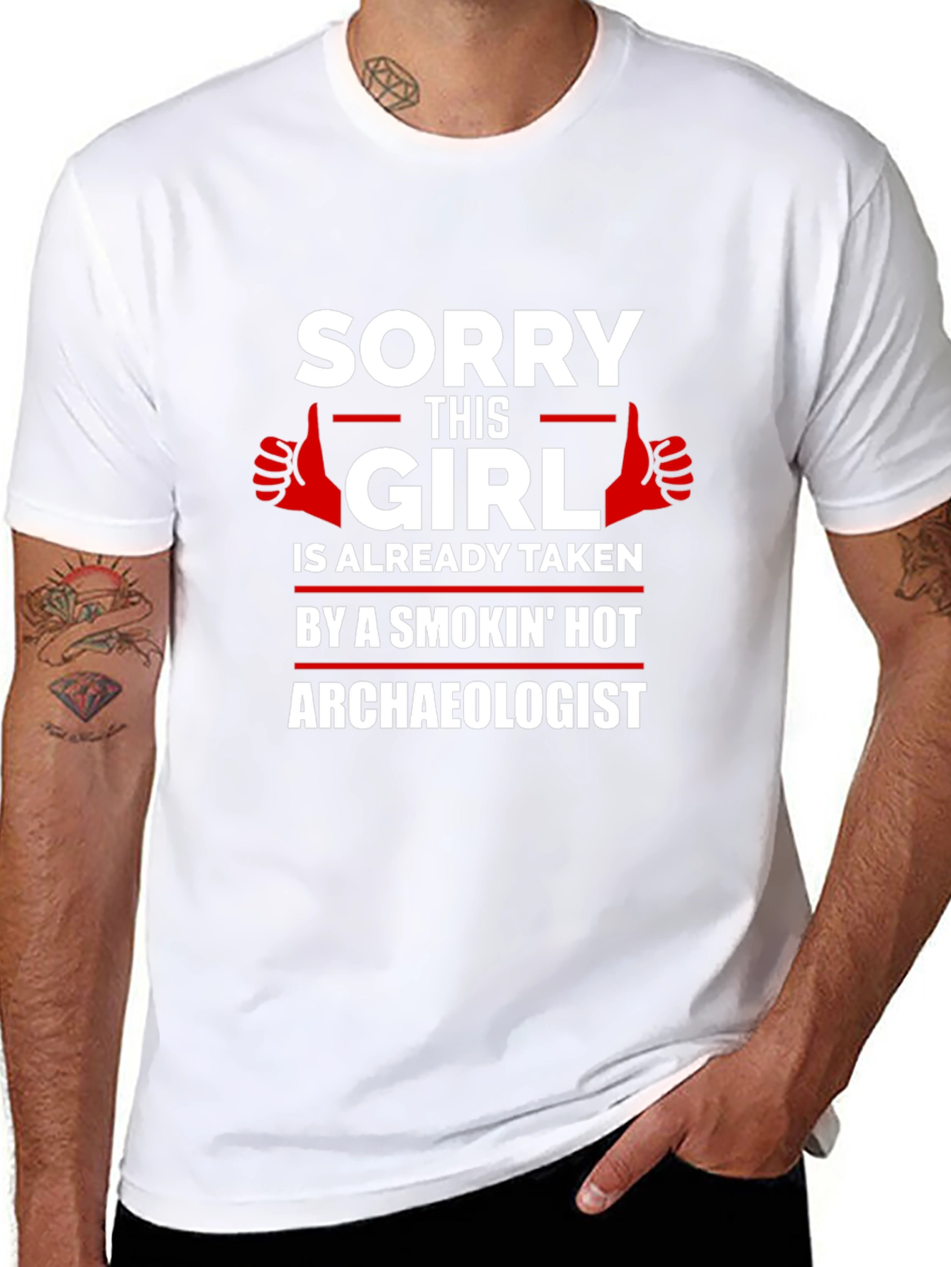 Sorry Girl Taken by Hot Archaeologist Graphic T-Shirt