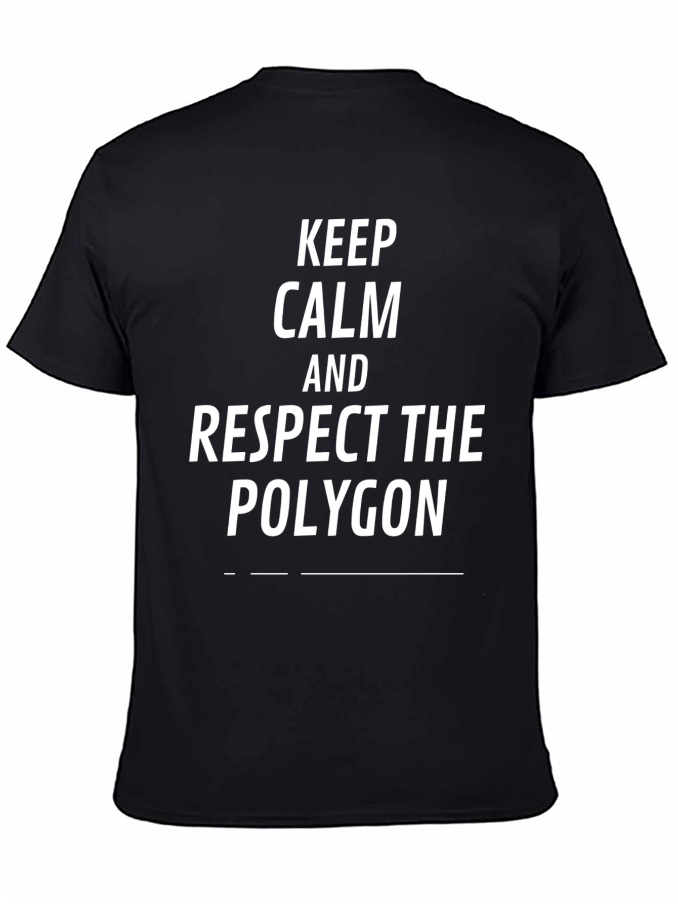 Keep Calm Respect the Polygon Black T-Shirt