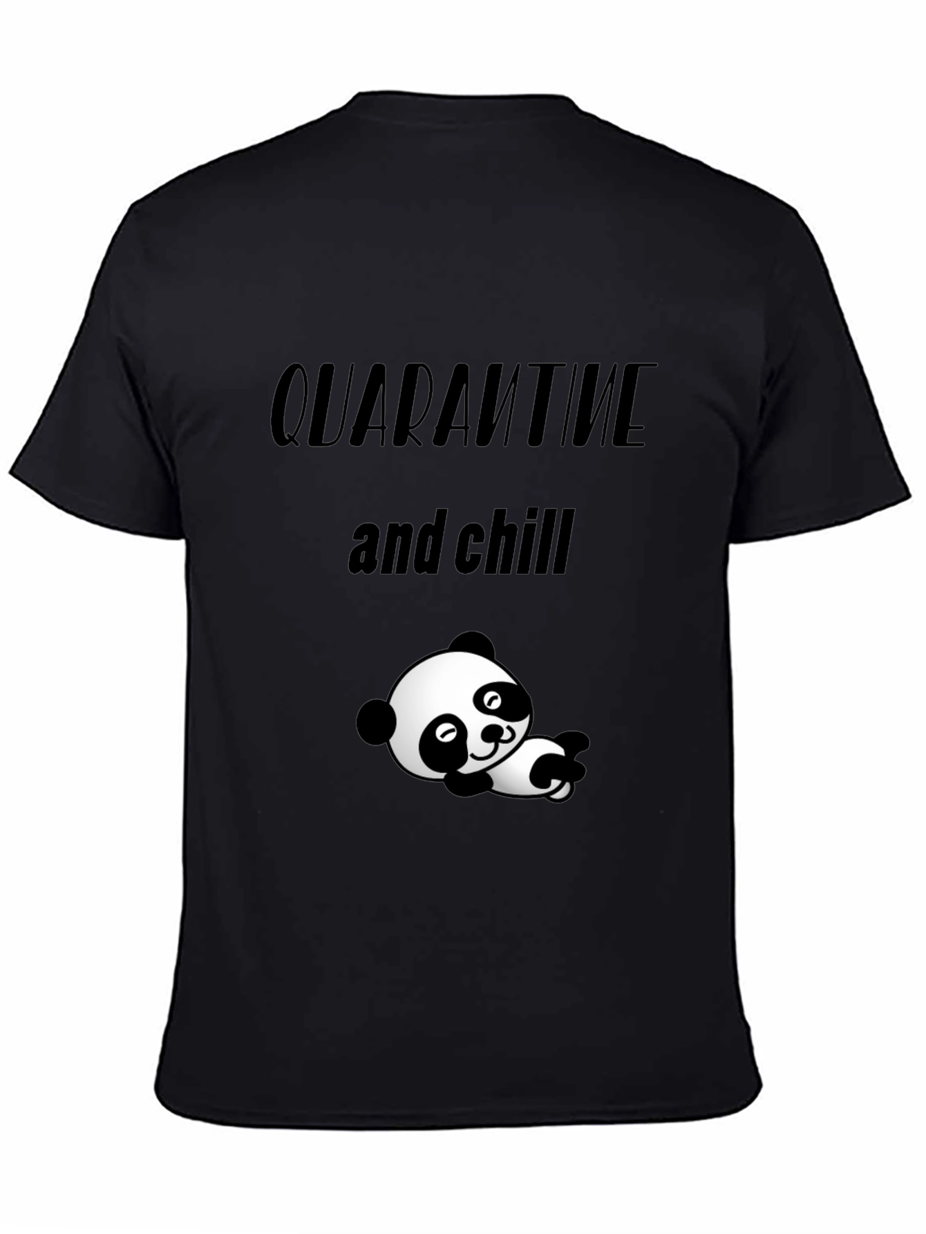 Quarantine & Chill Panda T-Shirt