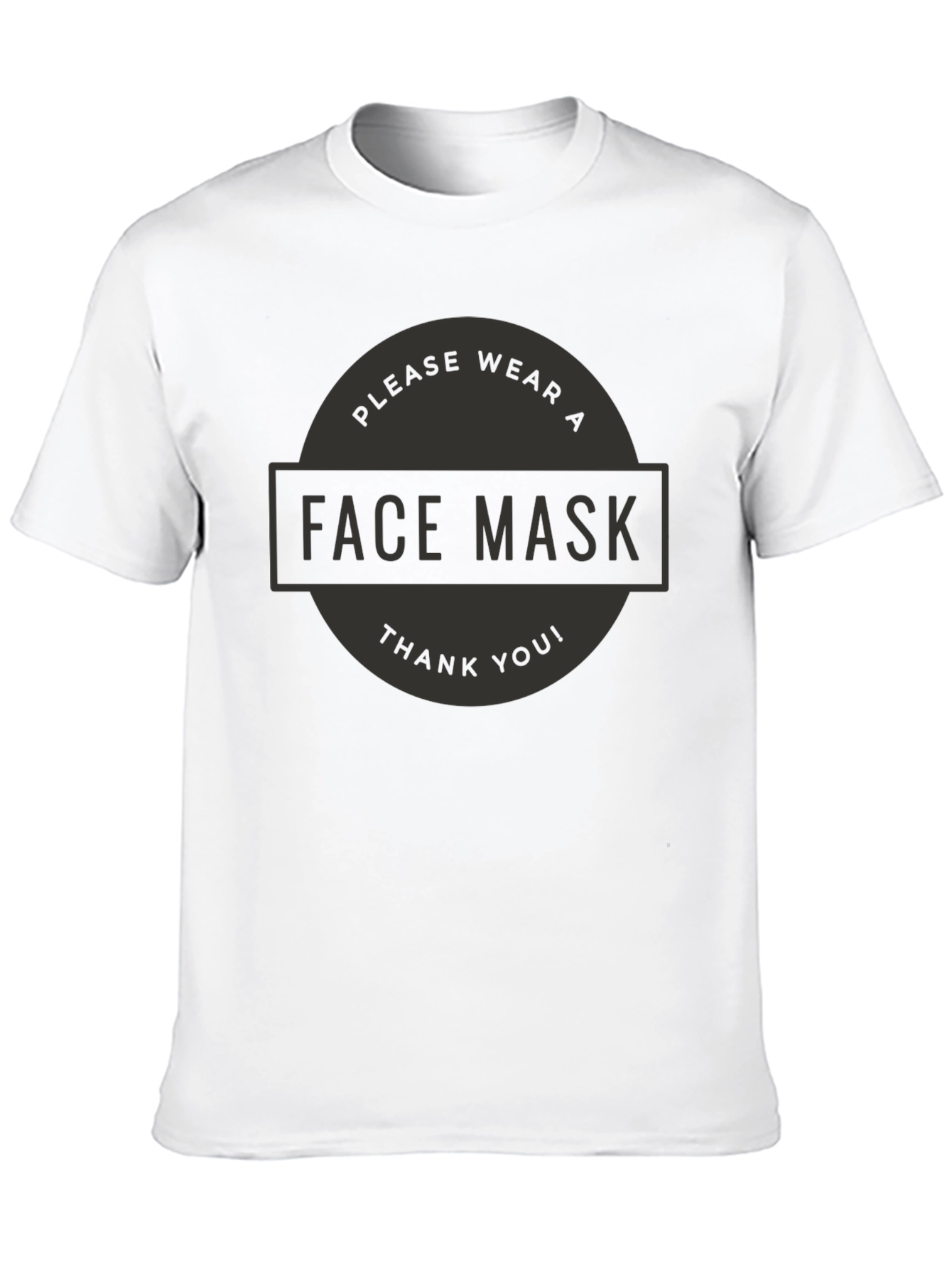 Please Wear A Face Mask T-Shirt - Black