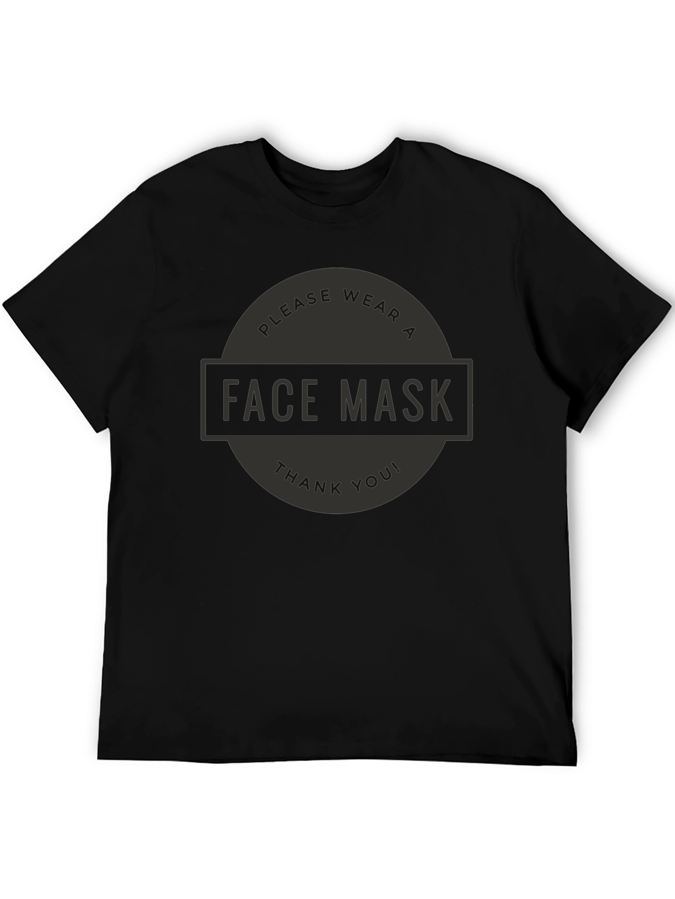 Please Wear A Face Mask T-Shirt - Black