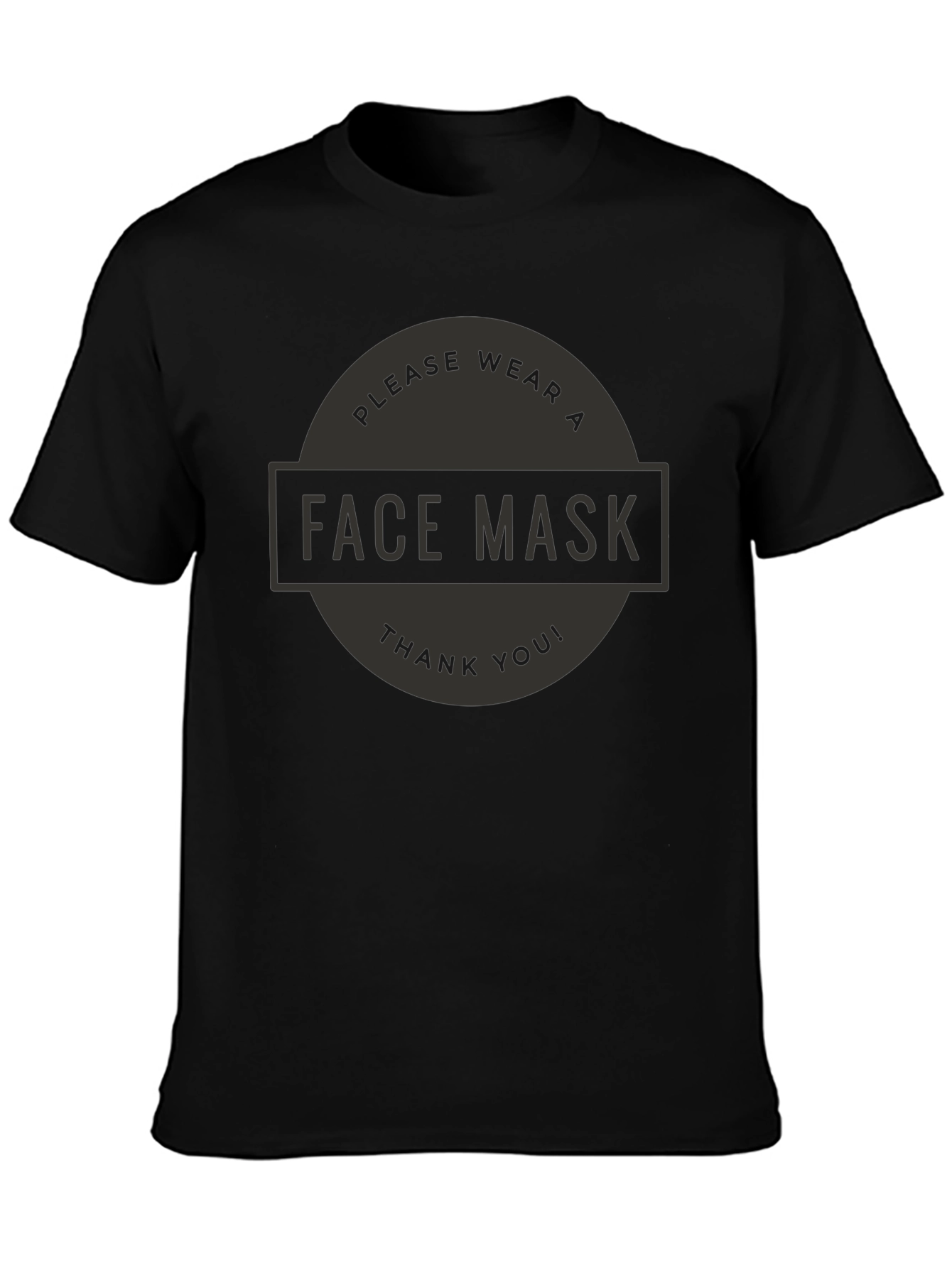 Please Wear A Face Mask T-Shirt - Black