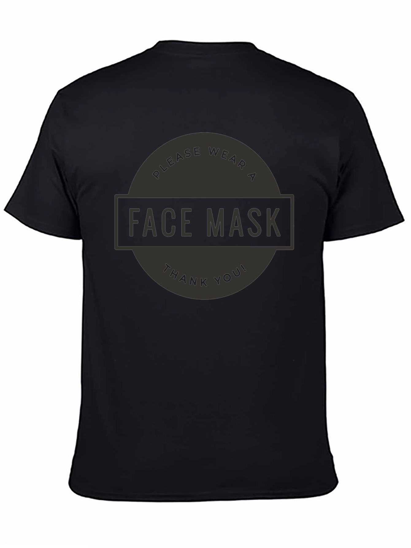 Please Wear A Face Mask T-Shirt - Black