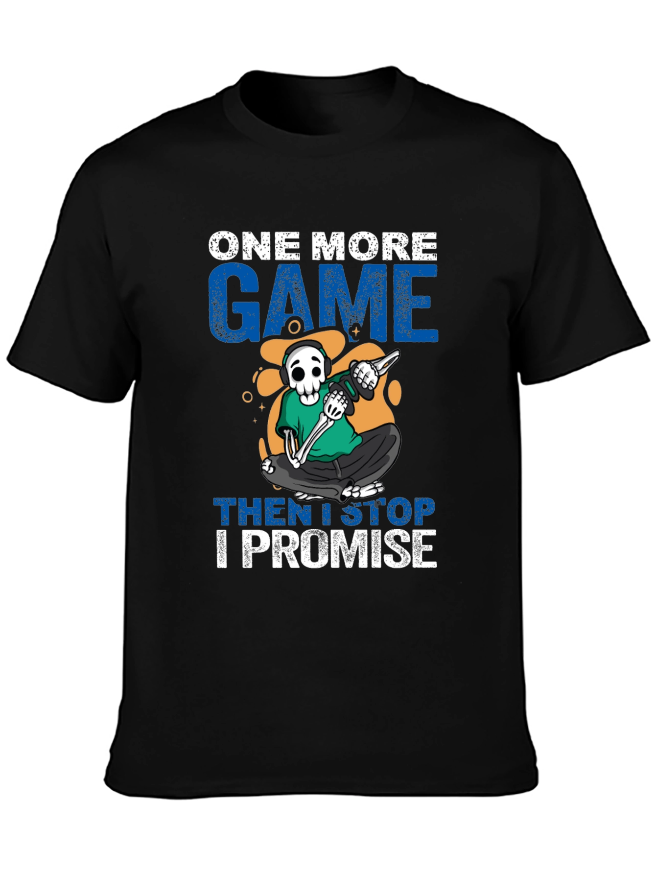 One More Game T-Shirt: Gamer Skeleton Design