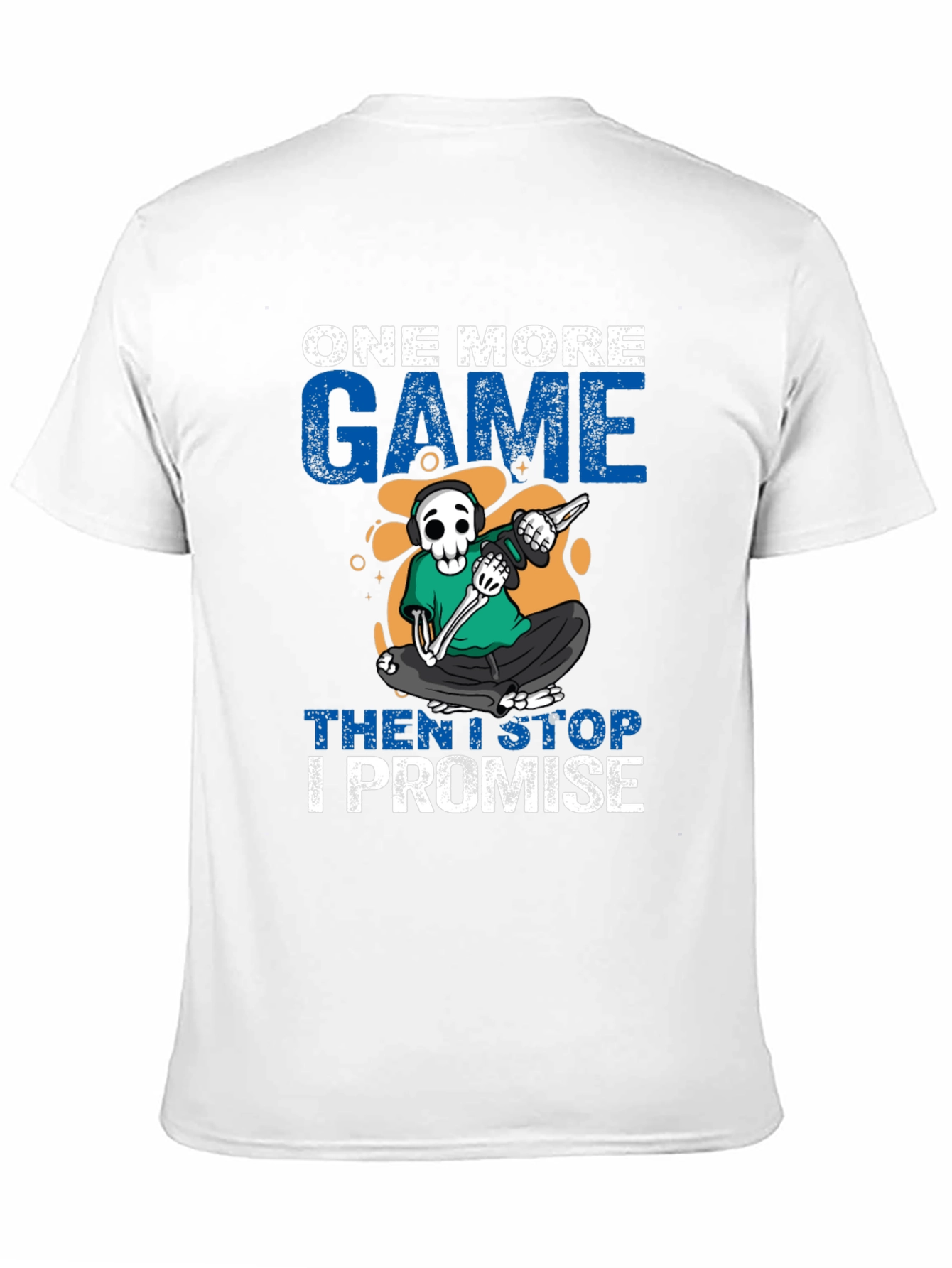 One More Game T-Shirt: Gamer Skeleton Design