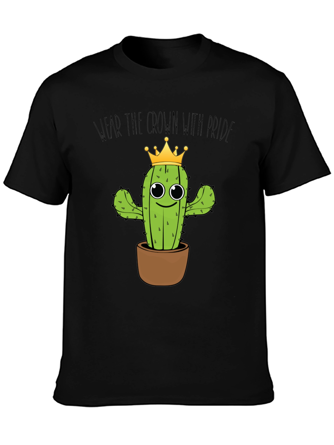 Wear the Crown Cactus T-Shirt - Funny Plant Tee