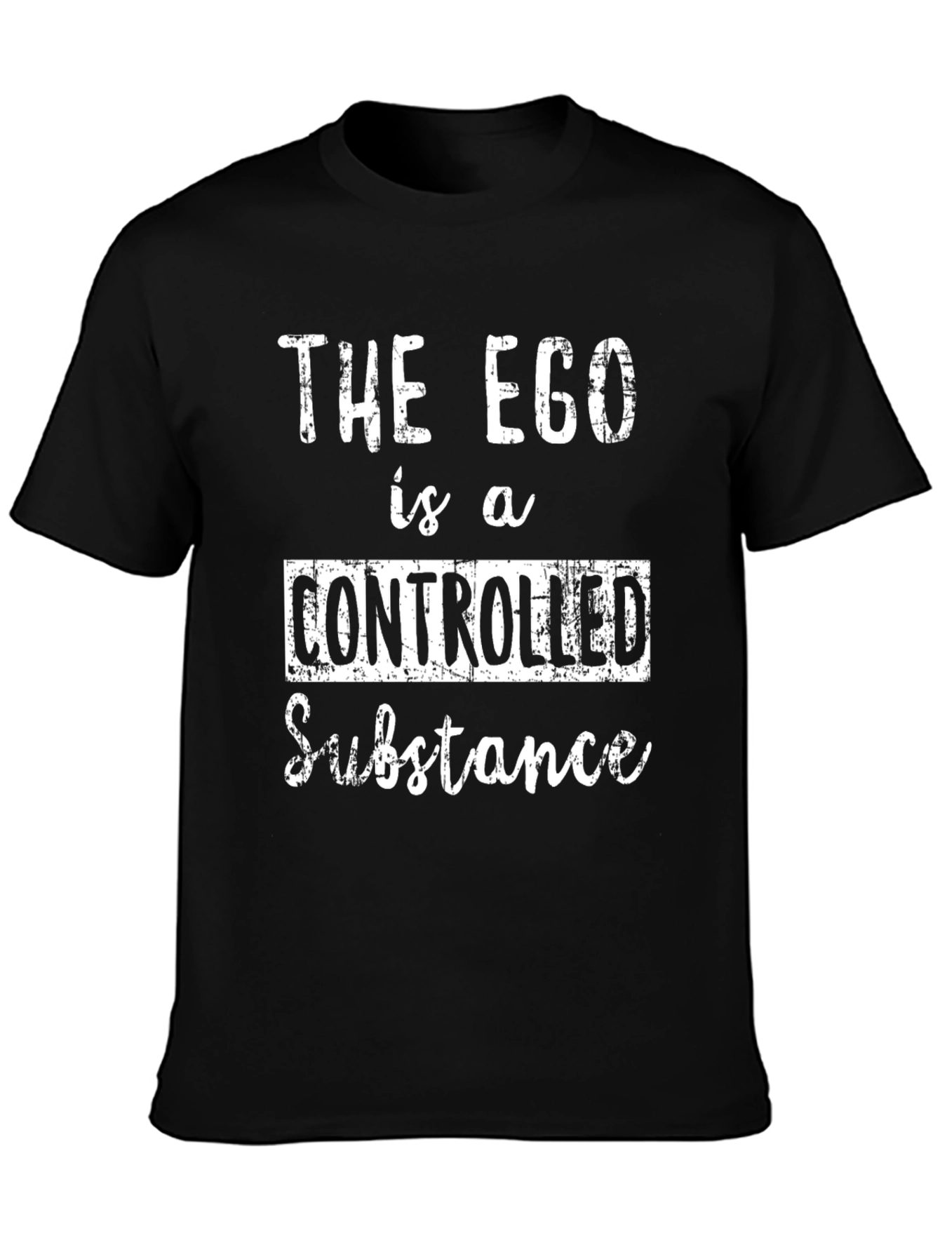 The Ego is a Controlled Substance Black T-Shirt