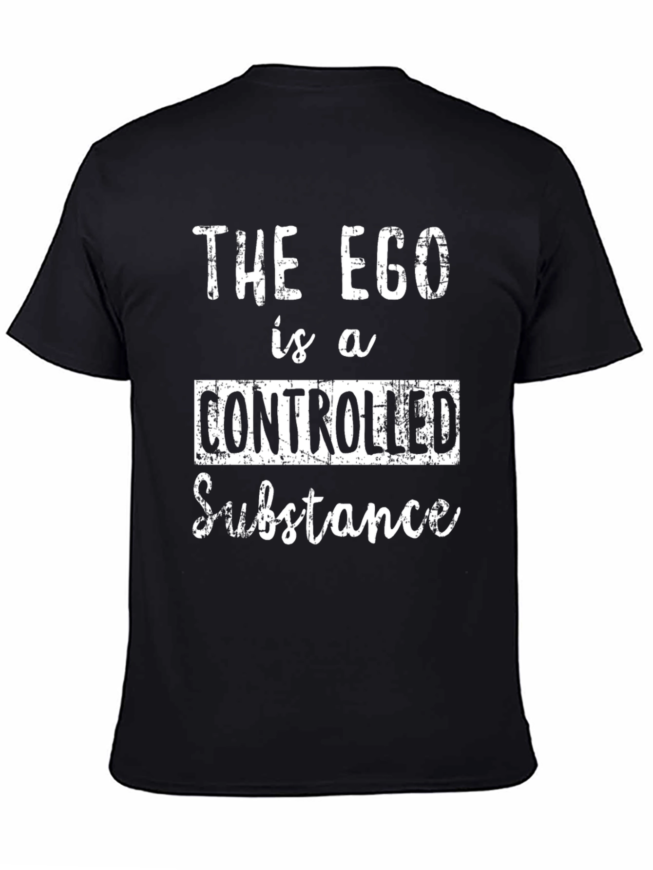The Ego is a Controlled Substance Black T-Shirt