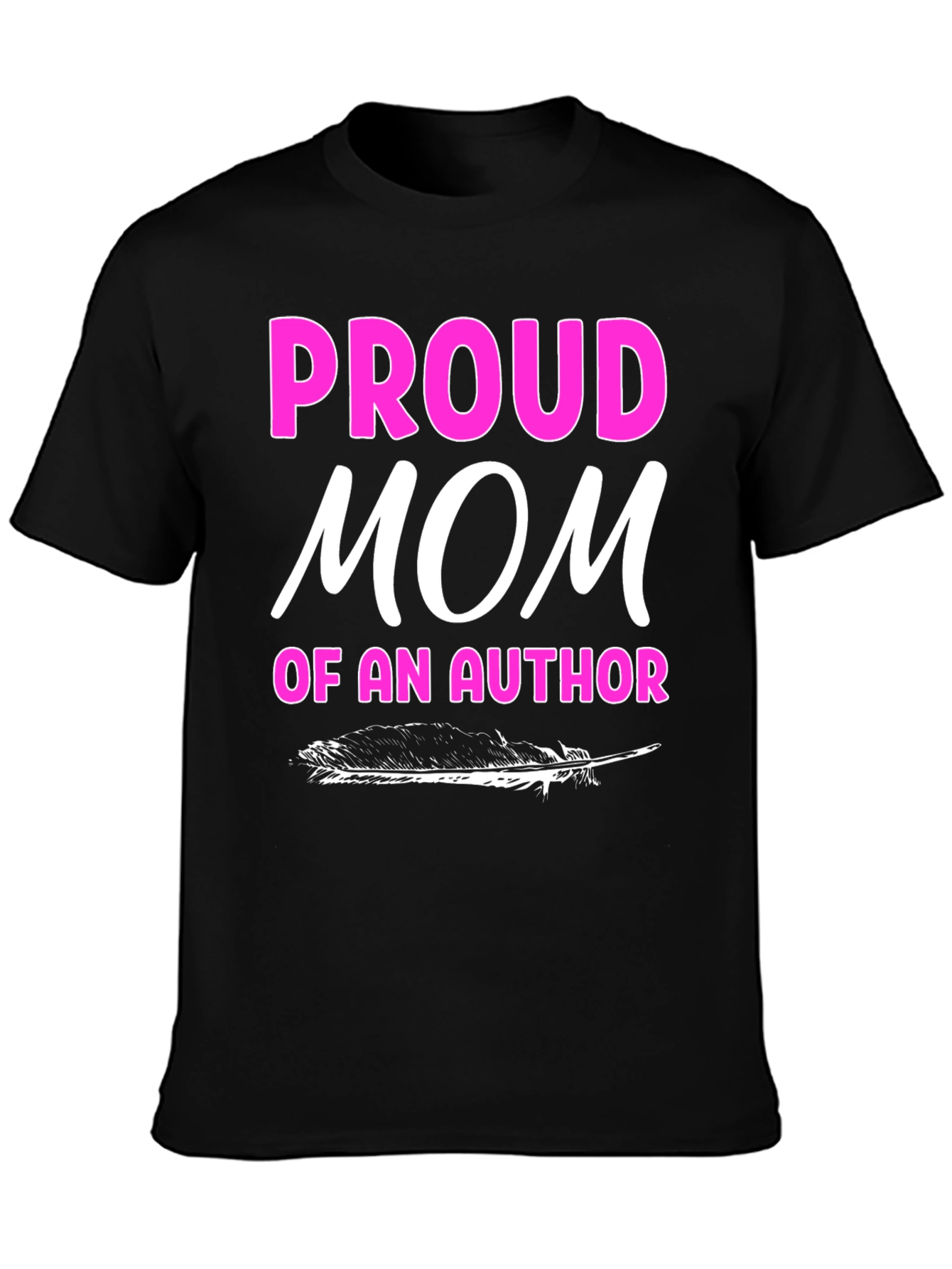 Proud Mom of an Author Graphic T-Shirt
