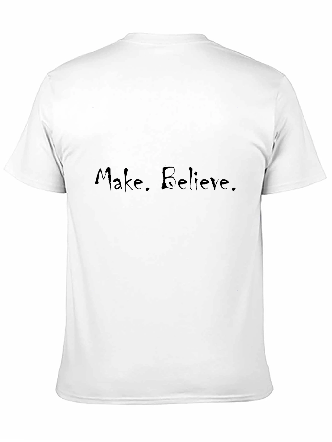 Make. Believe. Black T-Shirt