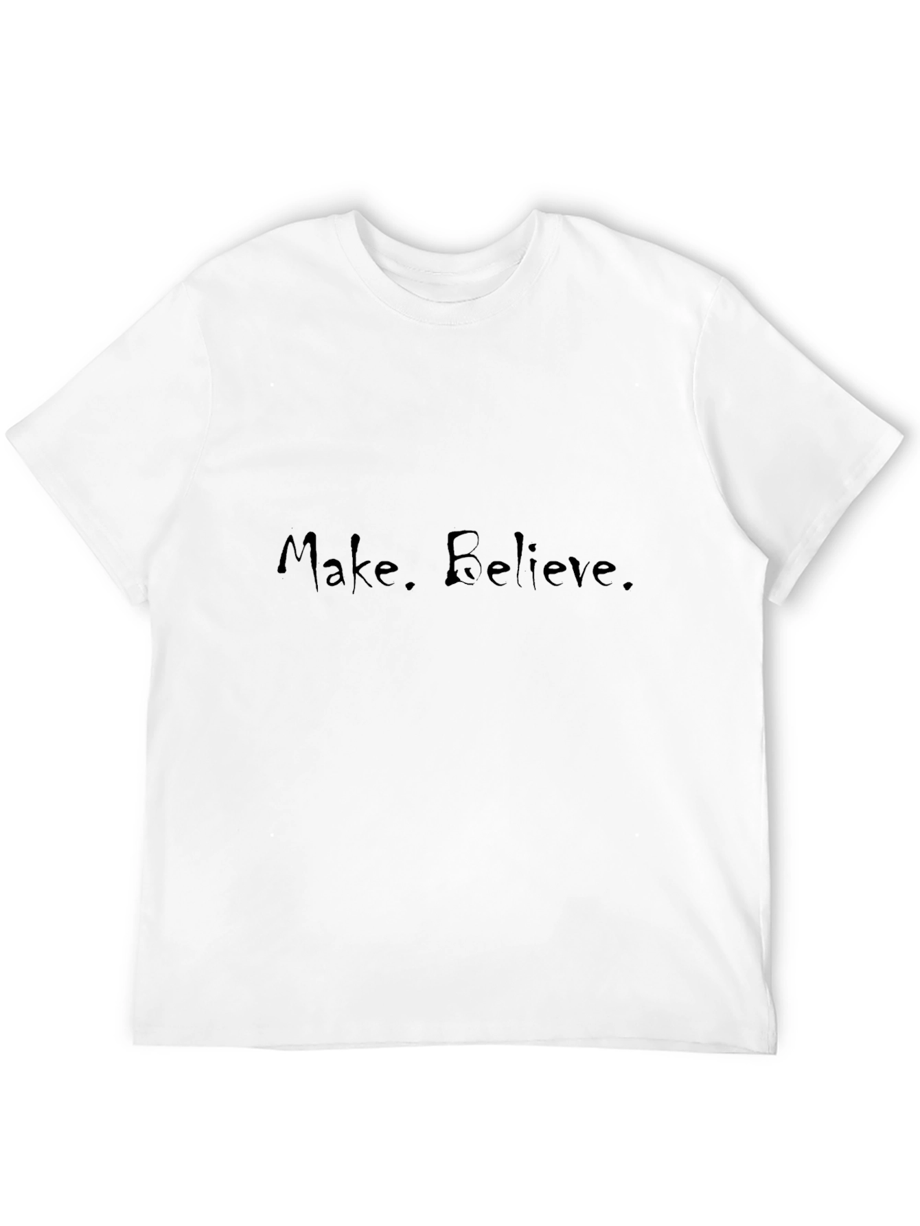 Make. Believe. Black T-Shirt