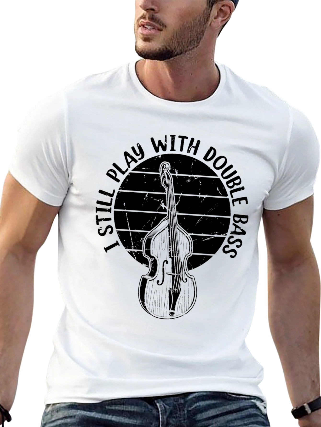 I Still Play With Double Bass T-Shirt