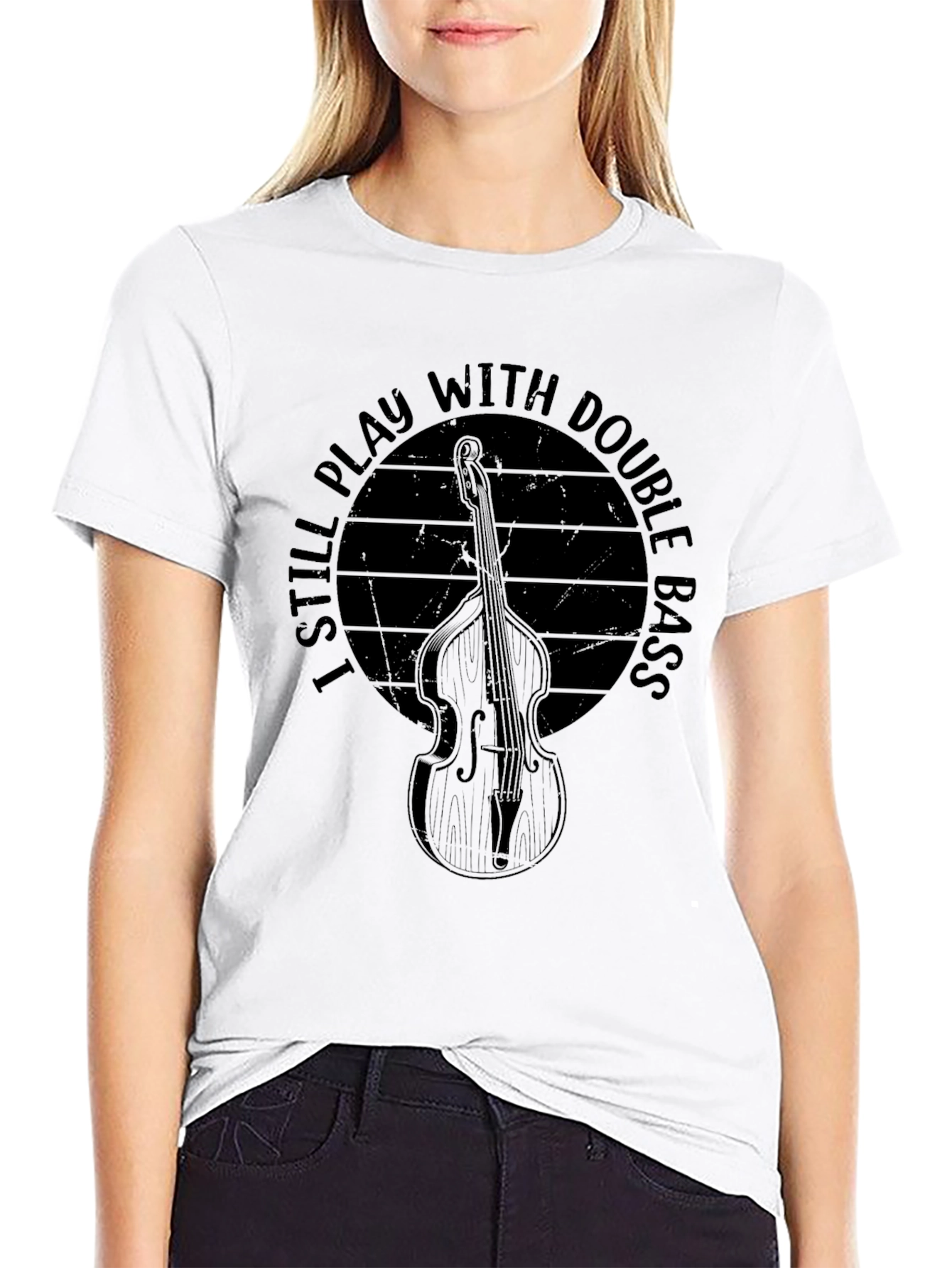 I Still Play With Double Bass T-Shirt