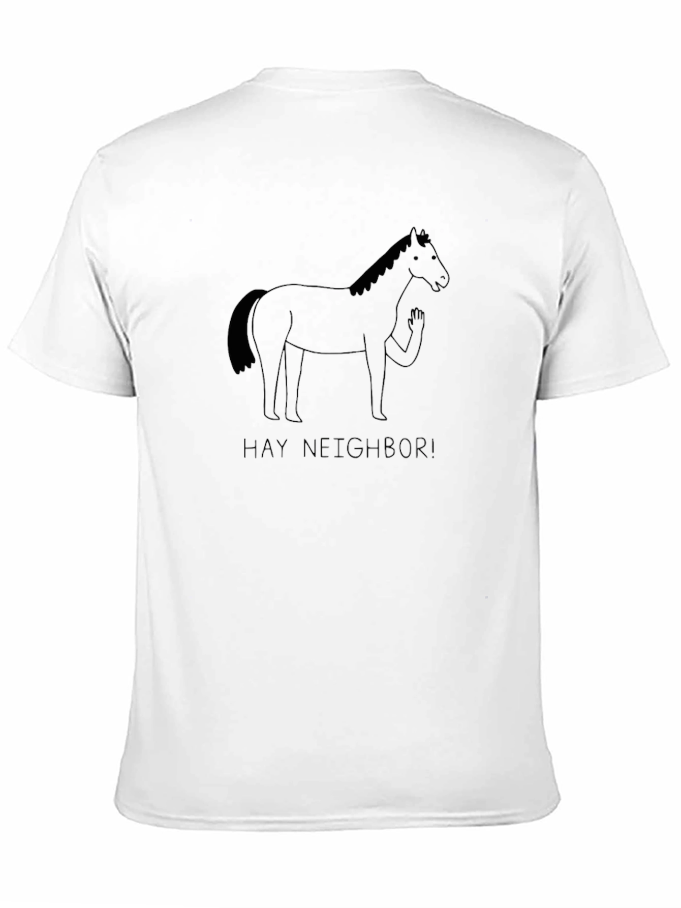 Hay Neighbor! Graphic Tee - Horse Cartoon