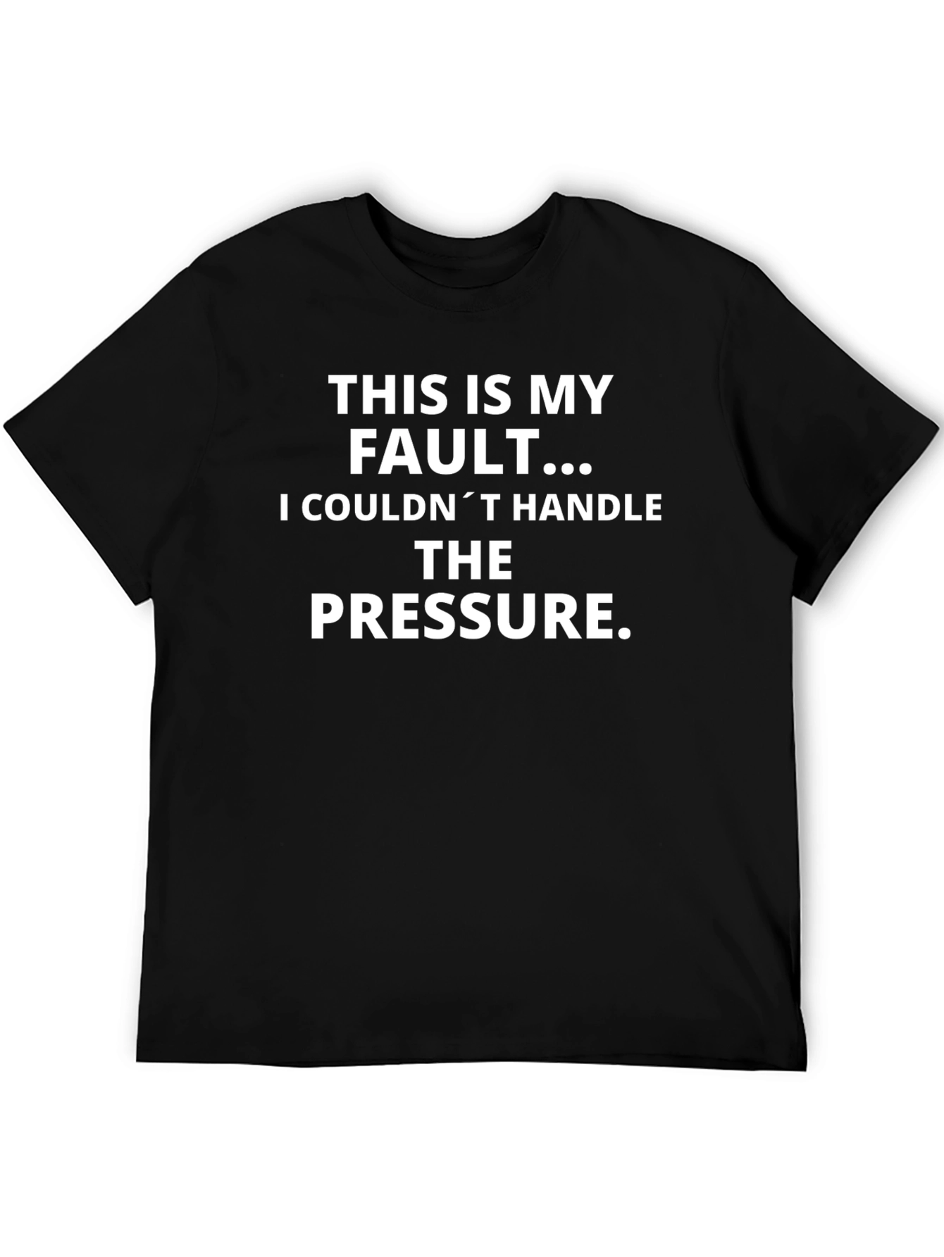Funny This is My Fault Graphic T-Shirt