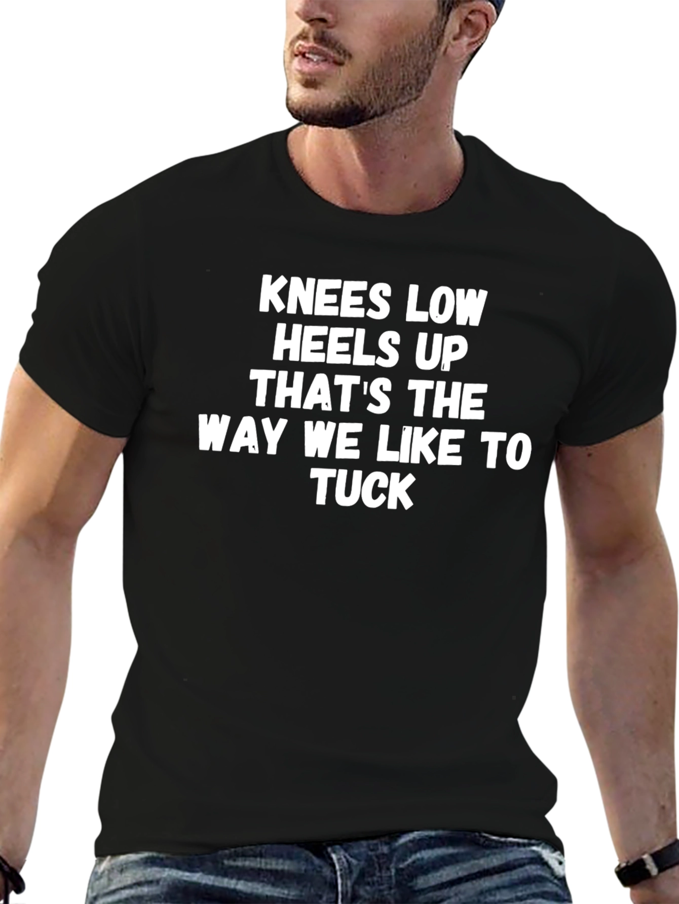 Knees Low Heels Up Graphic T-Shirt