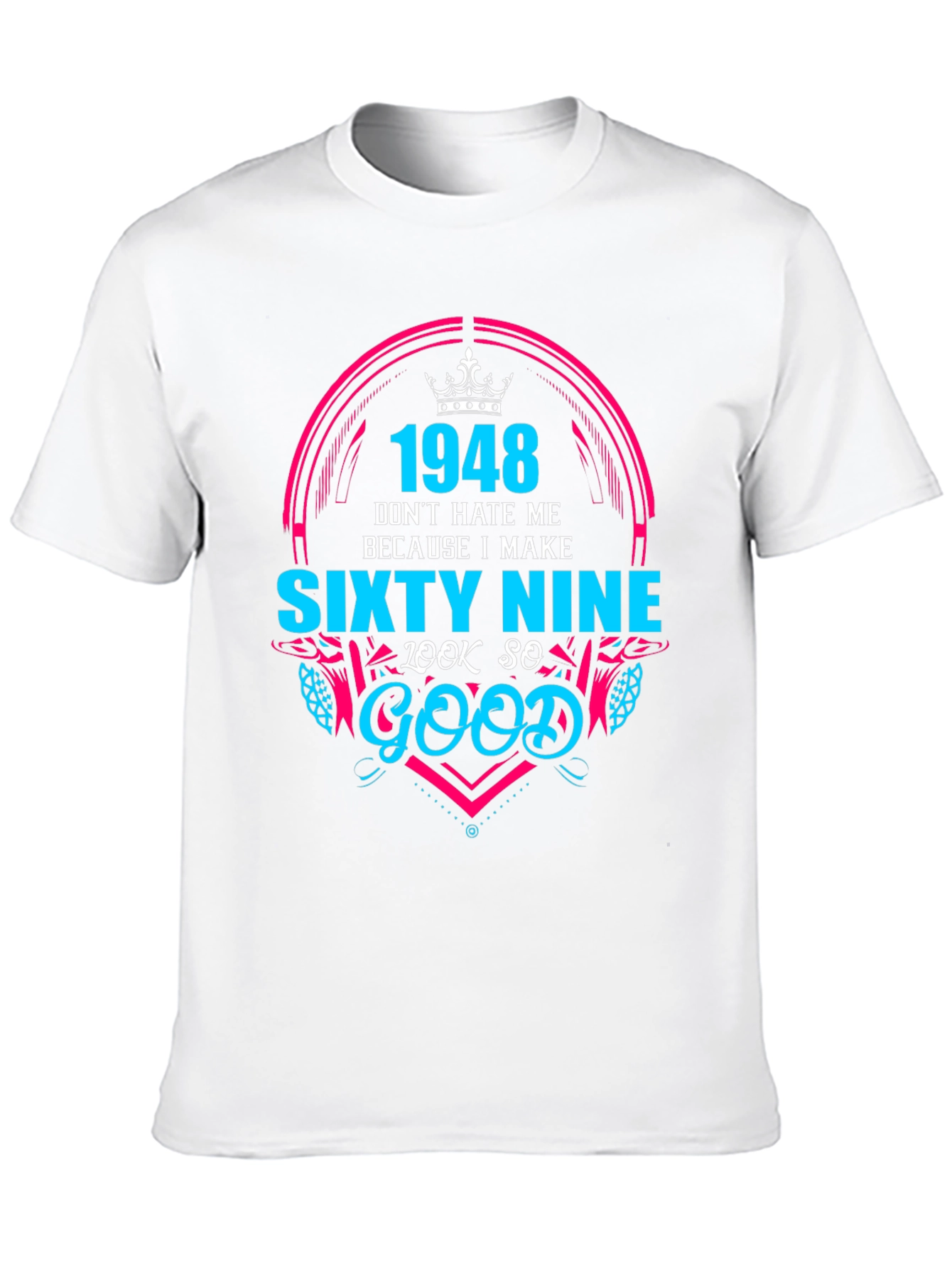 1948 Birthday Sixty Nine T-Shirt