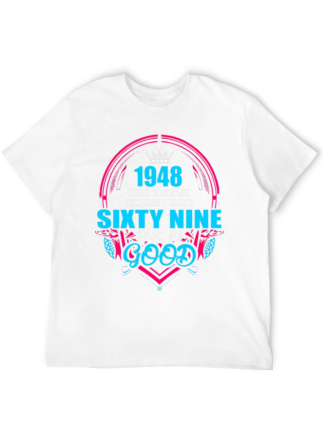 1948 Birthday Sixty Nine T-Shirt