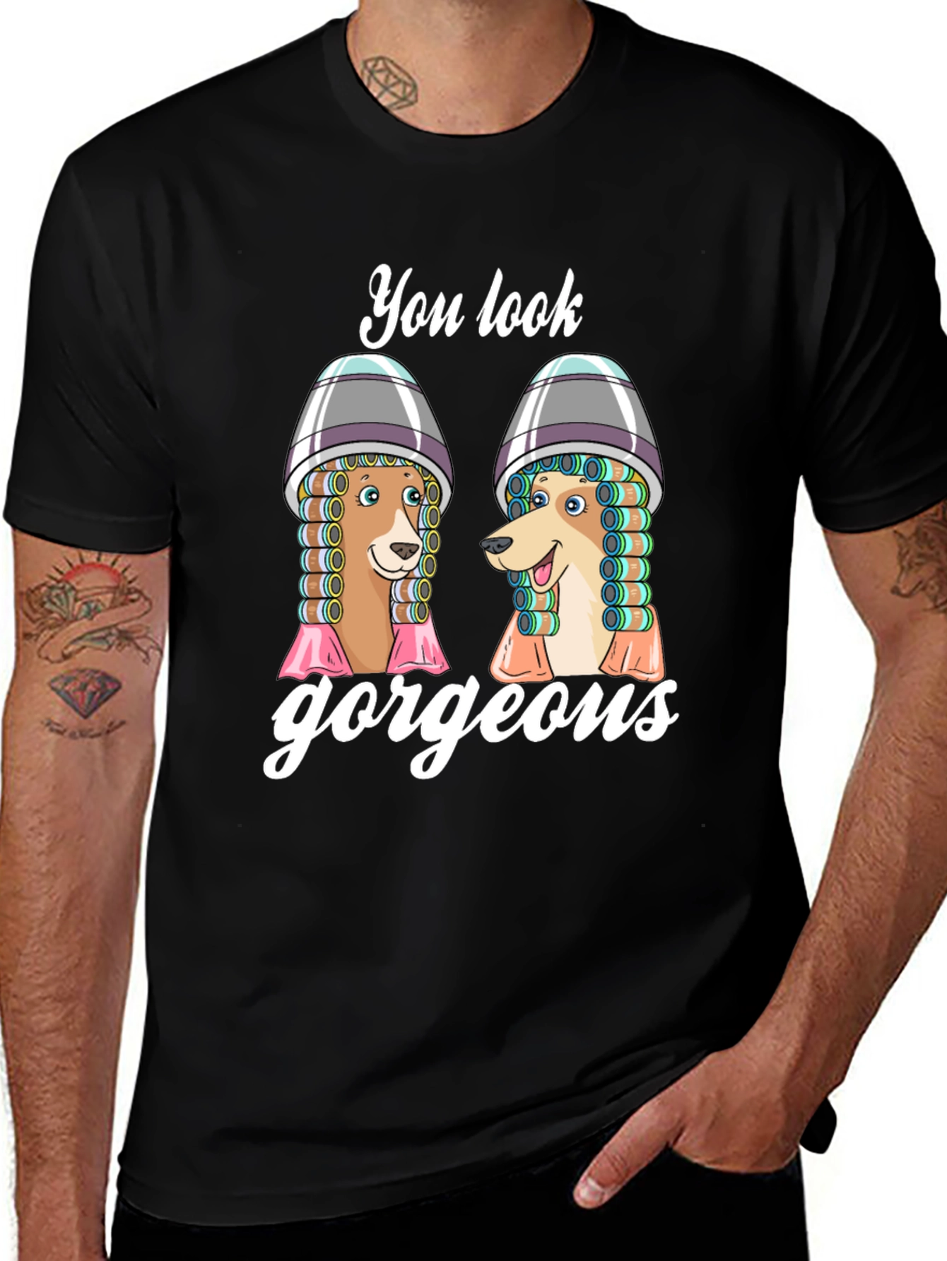 You Look Gorgeous Dog Salon Black T-Shirt