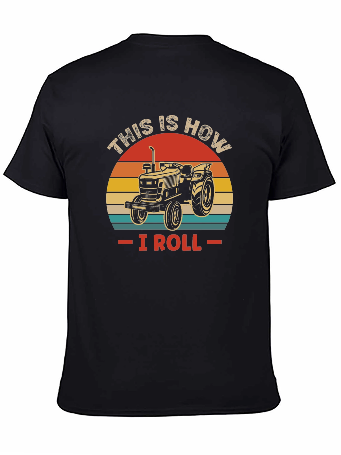 This is How I Roll Tractor T-Shirt