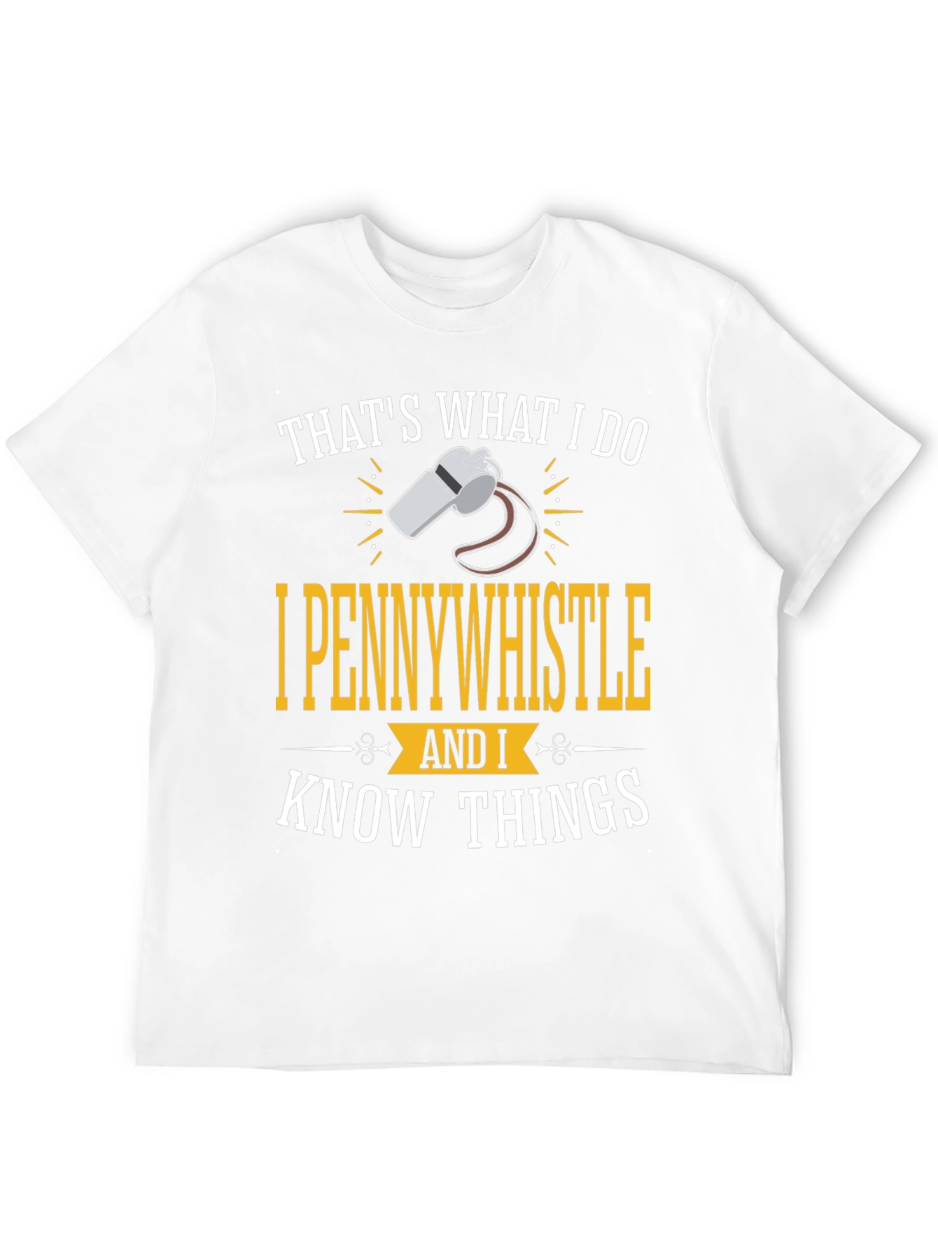 I Pennywhistle Funny Graphic T-Shirt