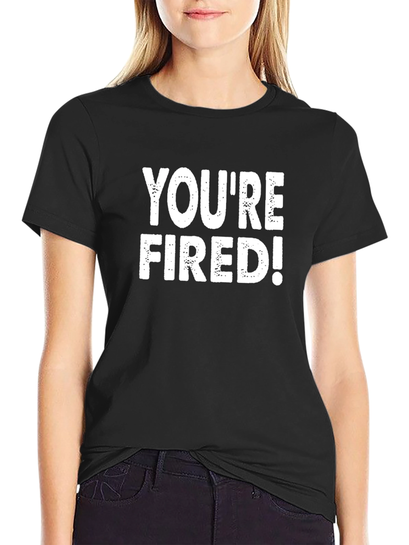Youre Fired! Graphic Tee - Black Cotton T-Shirt