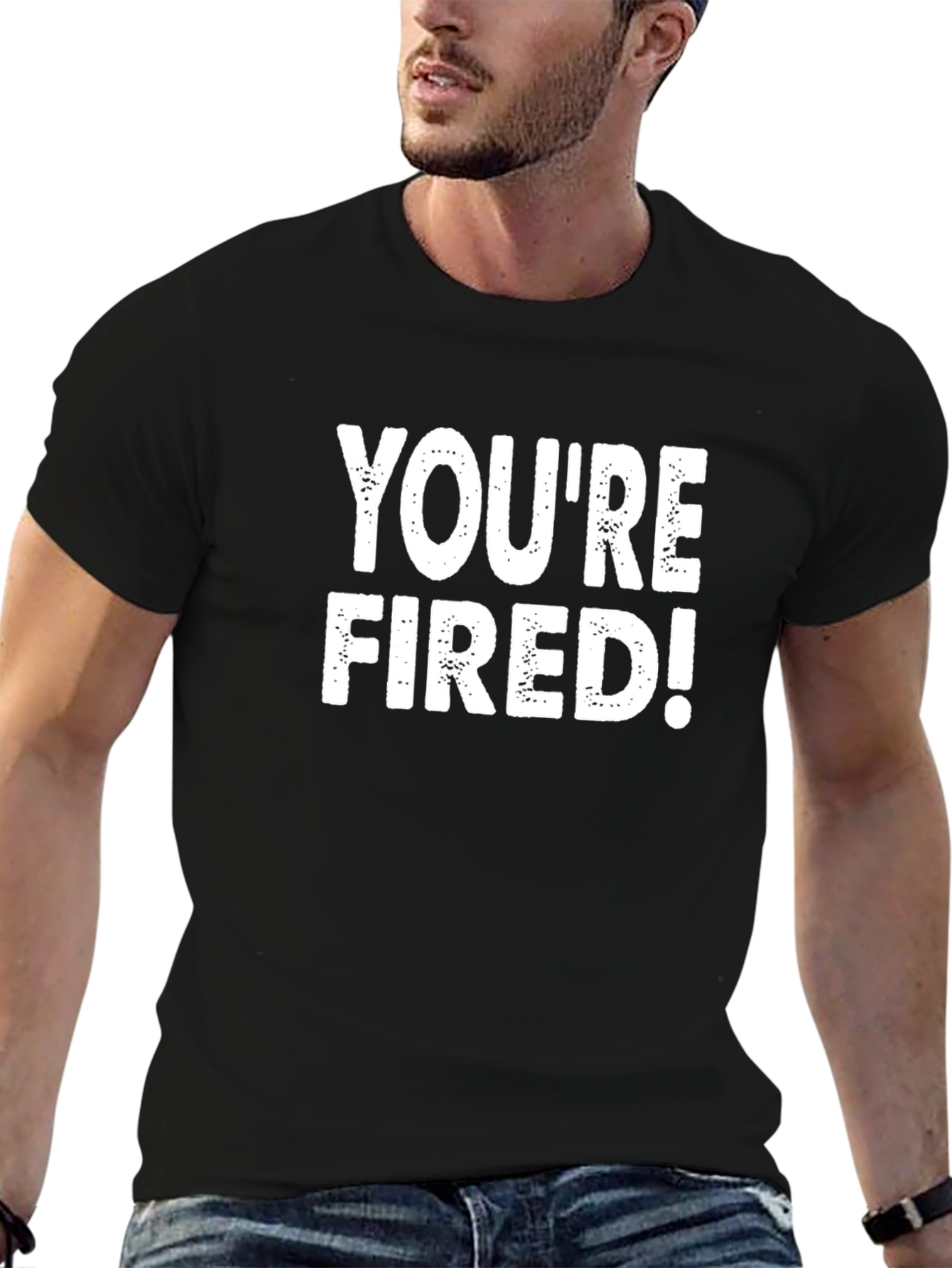 Youre Fired! Graphic Tee - Black Cotton T-Shirt