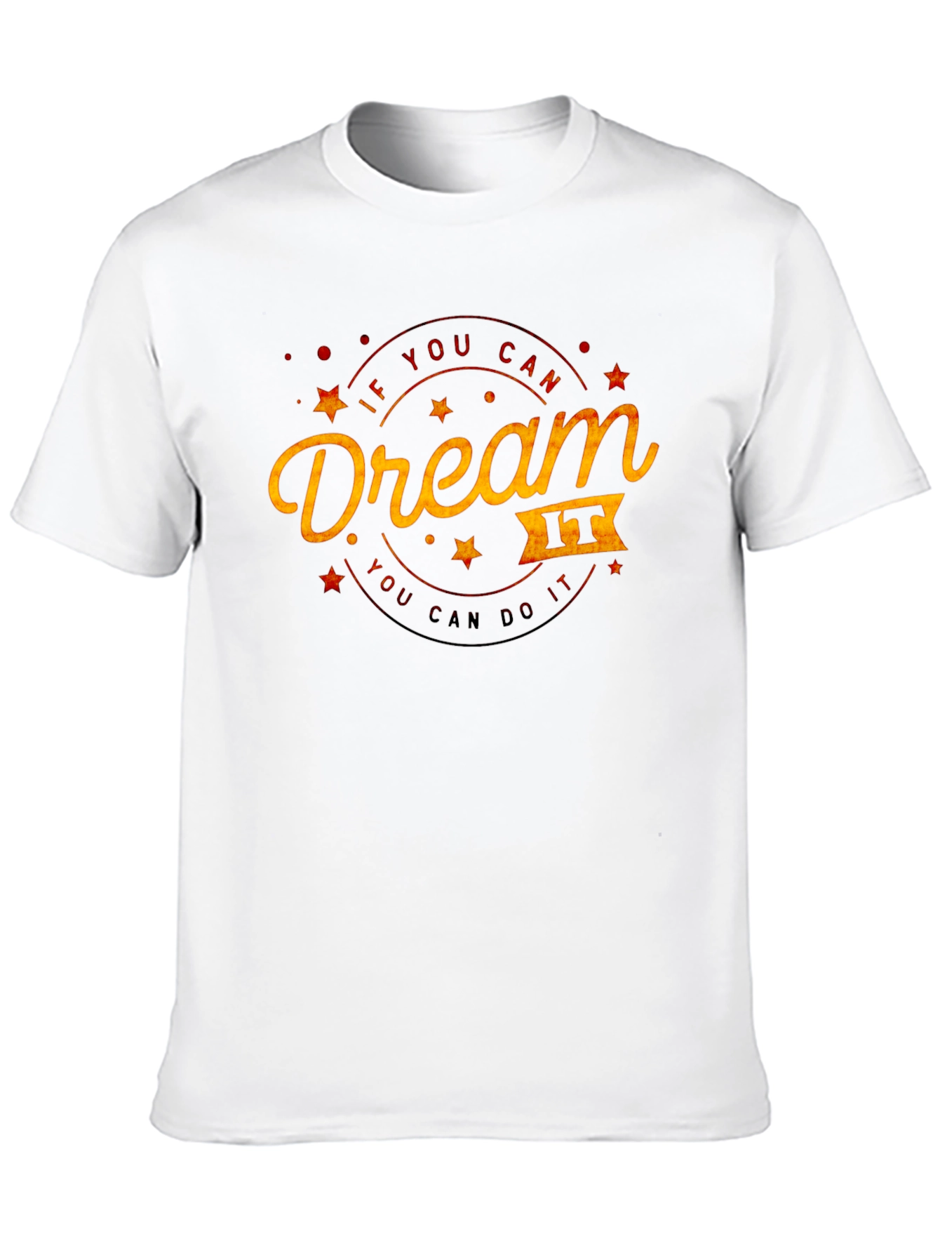 Dream It Do It Graphic Tee - Inspirational T-Shirt